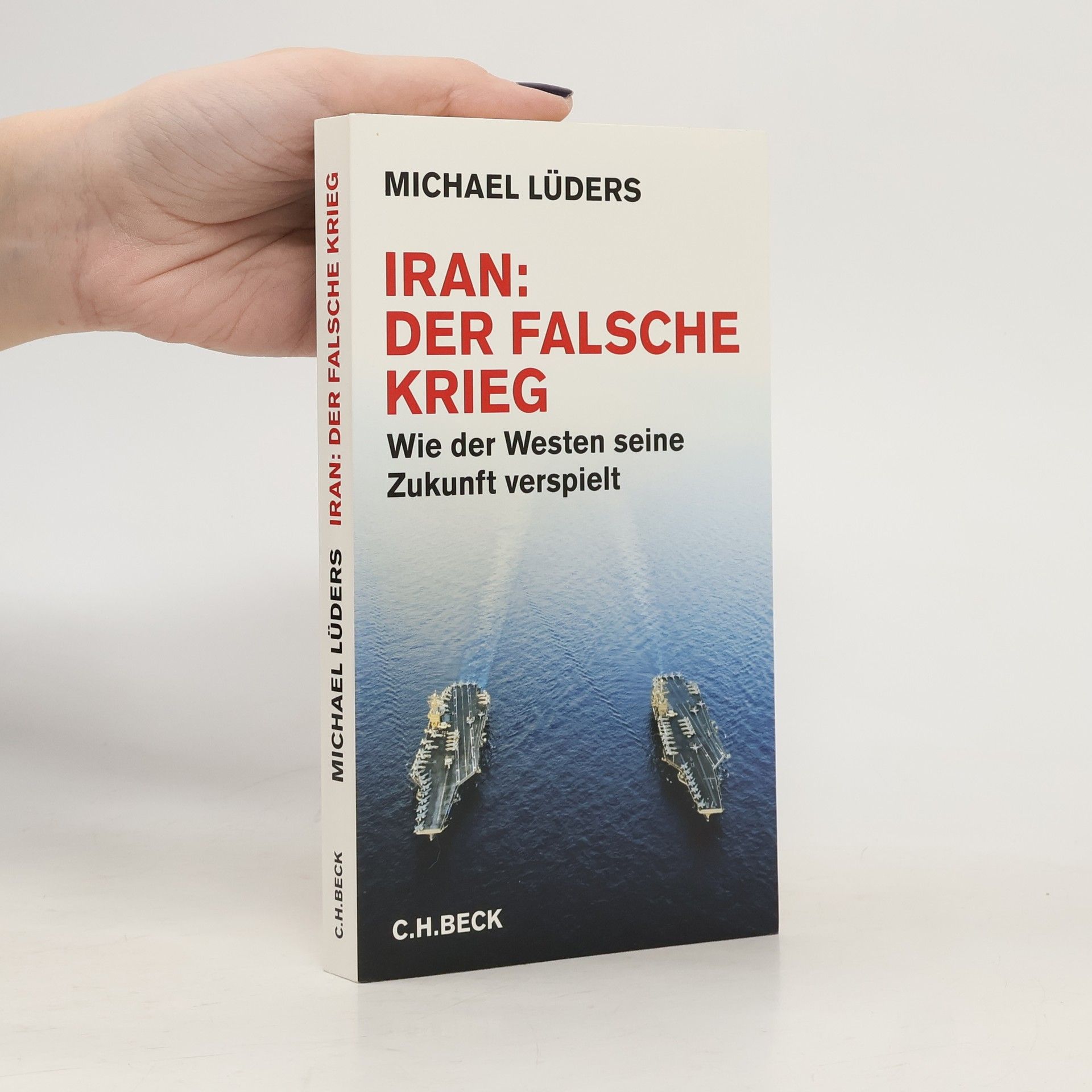 Michael Lüders Iran: der falsche Krieg
