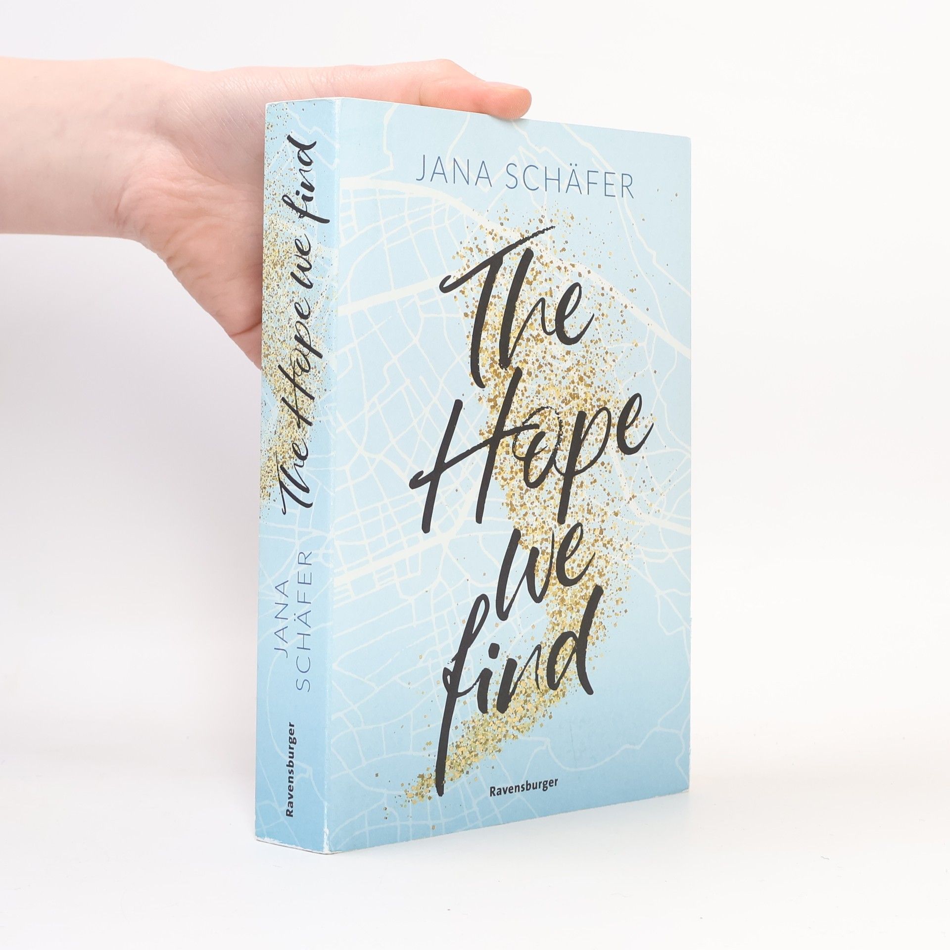 Jana Schäfer The Hope We Find