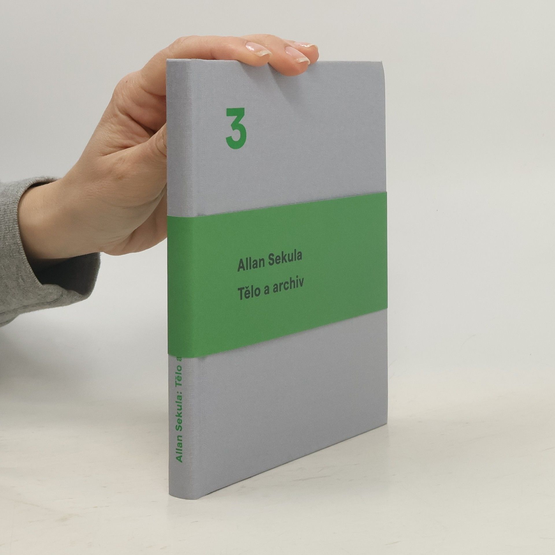 Allan Sekula Tělo a archiv