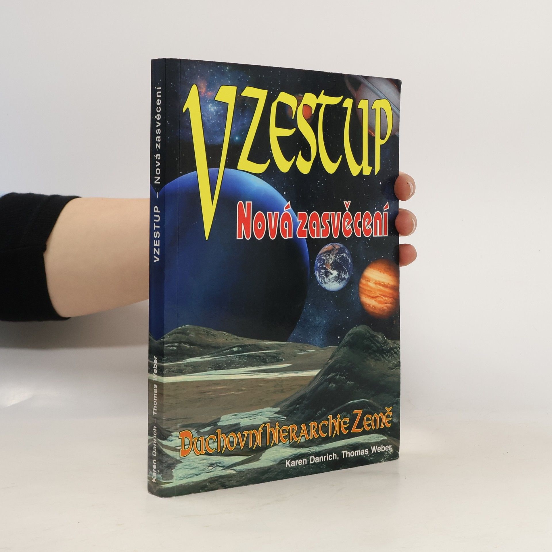 Thomas Weber Vzestup: Nová zasvěcení