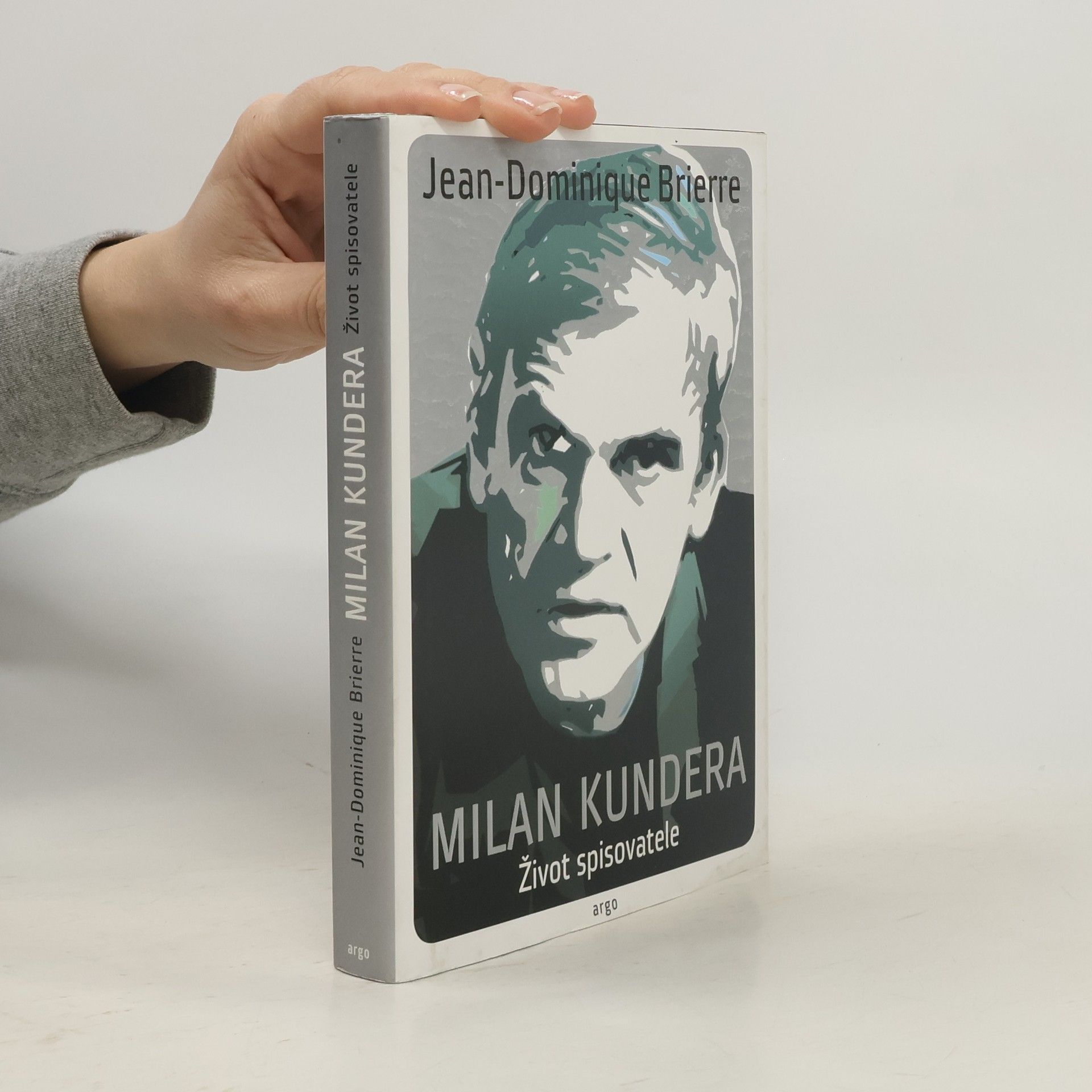 Jean Dominique Brierre Milan Kundera: Život spisovatele