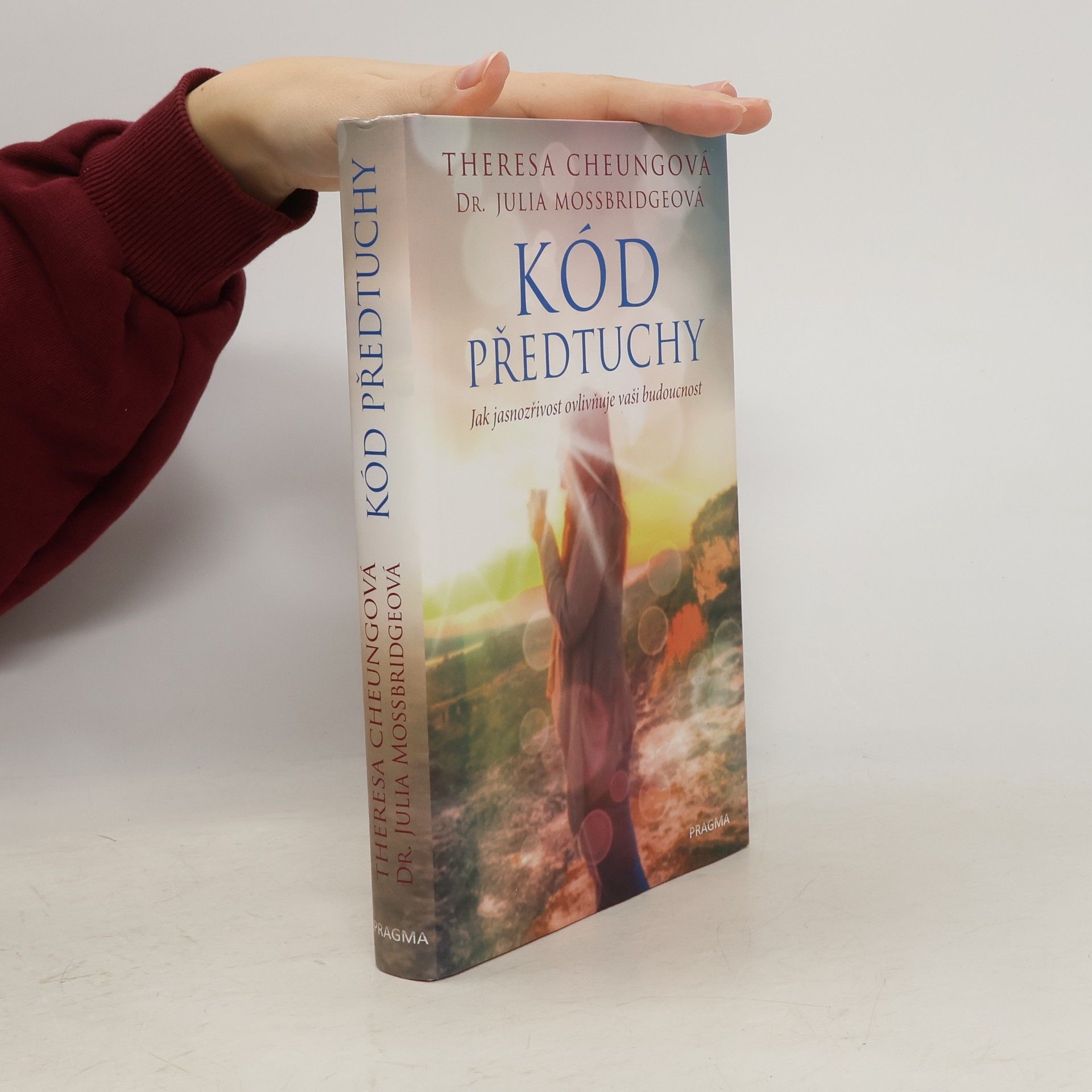 Theresa Francis-Cheung Kód předtuchy. Jak jasnozřivost ovlivňuje vaši budoucnost