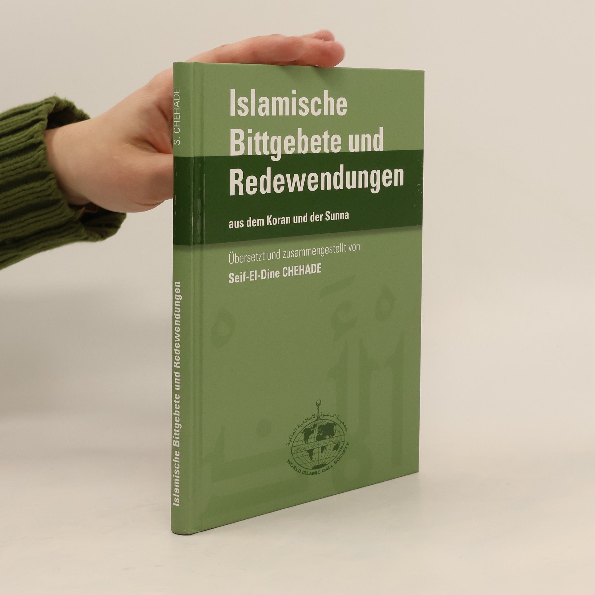 Seif-El-Dine Chehade Islamische Bittgebete und Redewendungen aus dem Koran und der Sunna