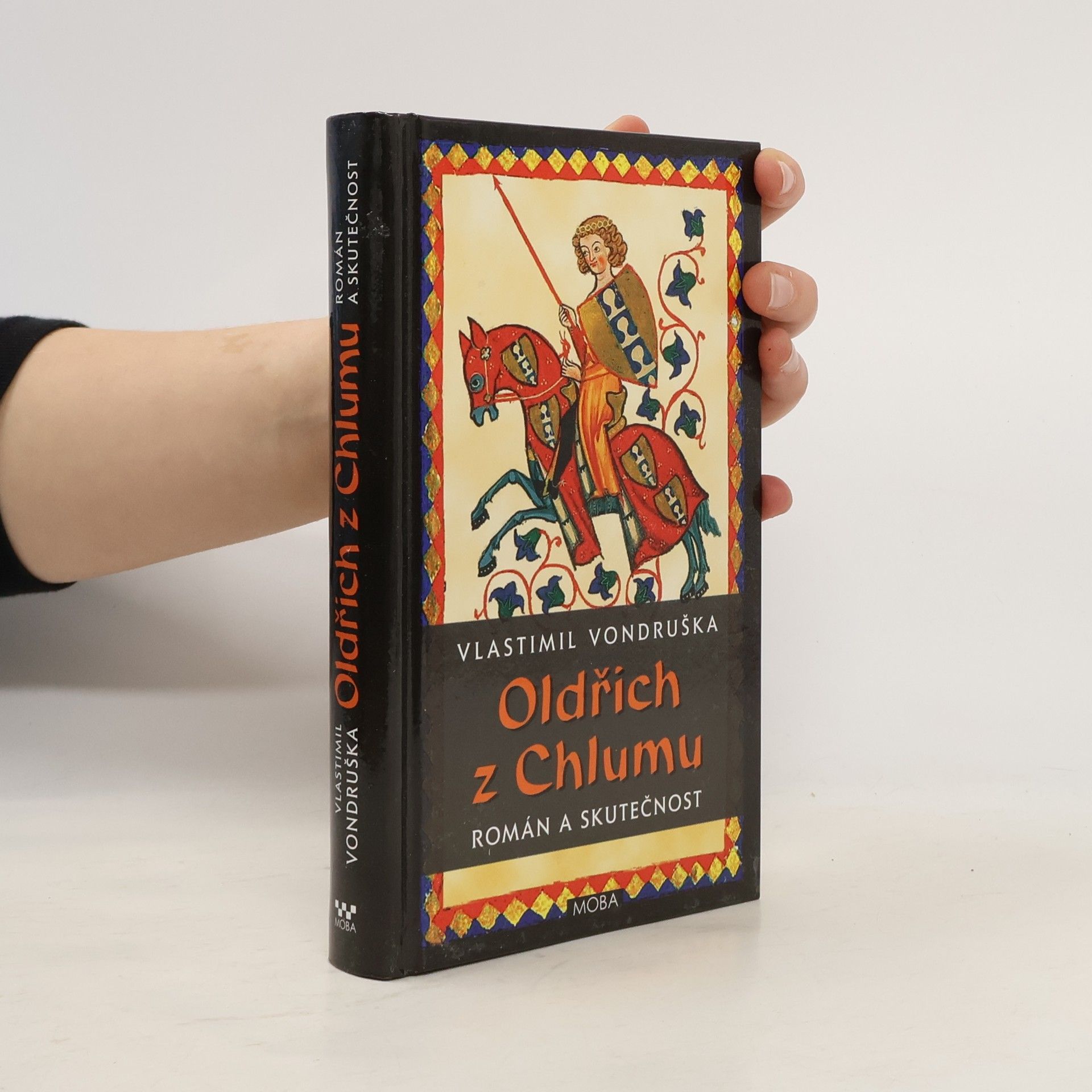 Vlastimil Vondruška Oldřich z Chlumu