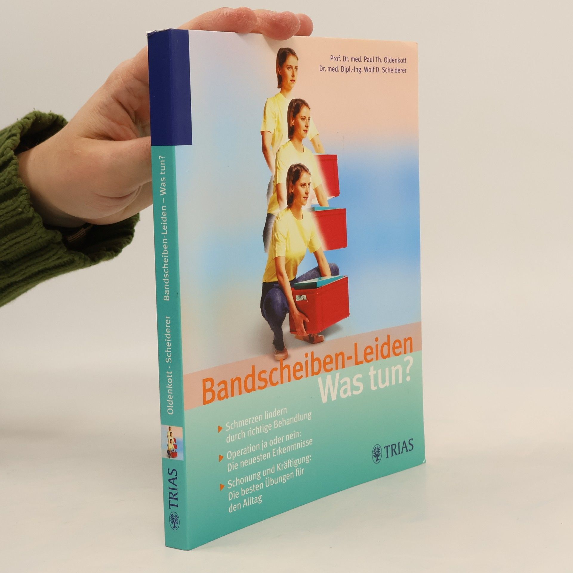 Paul Theodor Oldenkott Bandscheiben-Leiden: Was tun?