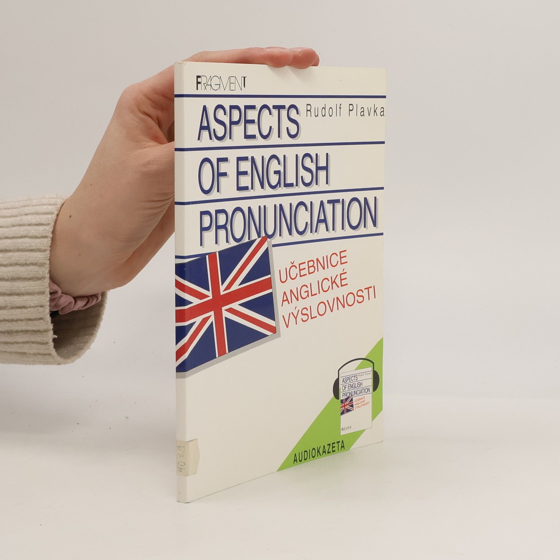 Rudolf Plavka Aspects of English Pronunciation. Učebnice anglické výslovnosti
