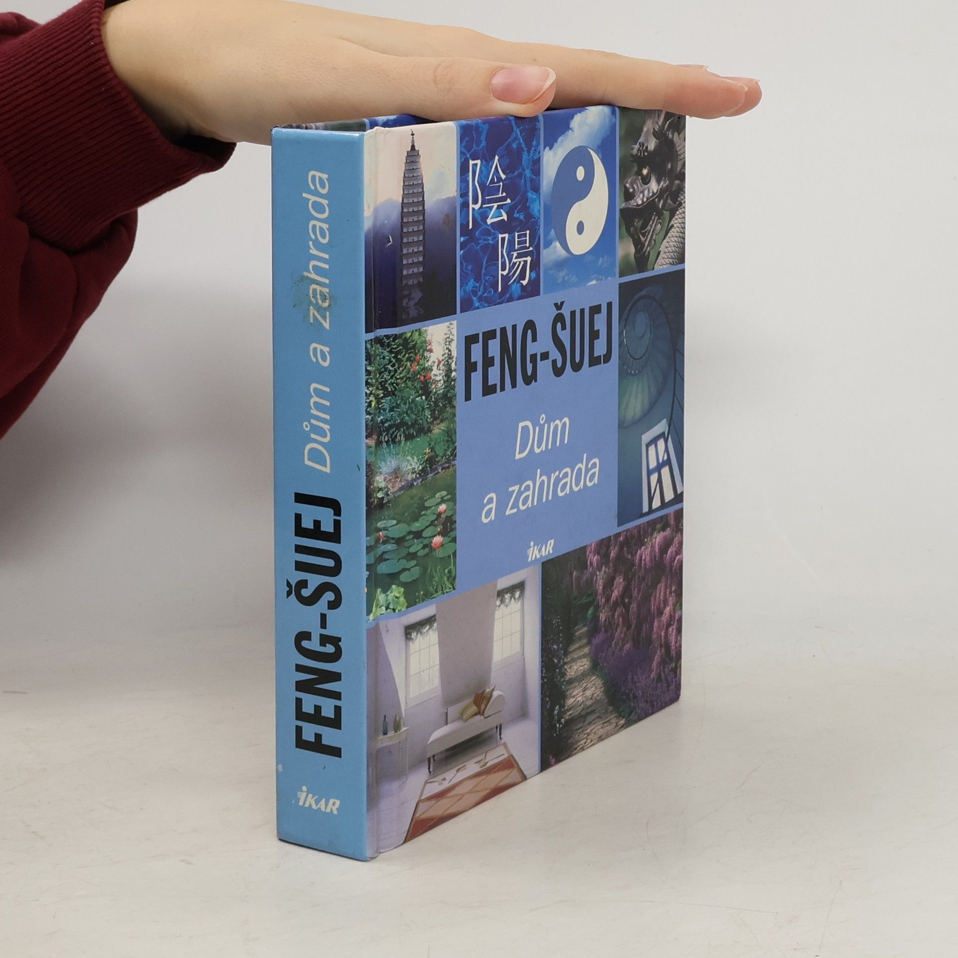 Kolektiv autorů Feng-šuej. Dům a zahrada