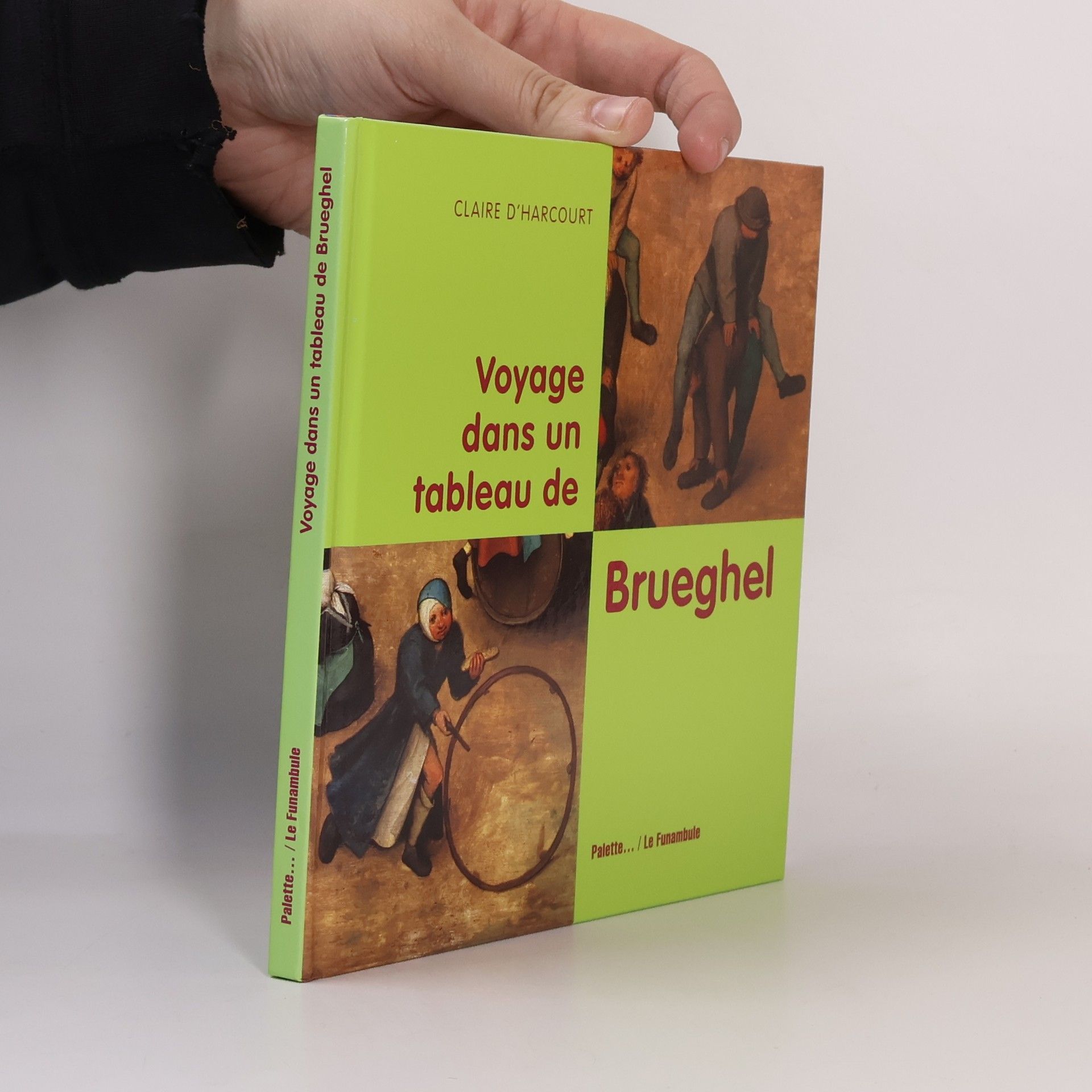 Claire d. Harcourt Voyage dans un tableau de Brueghel