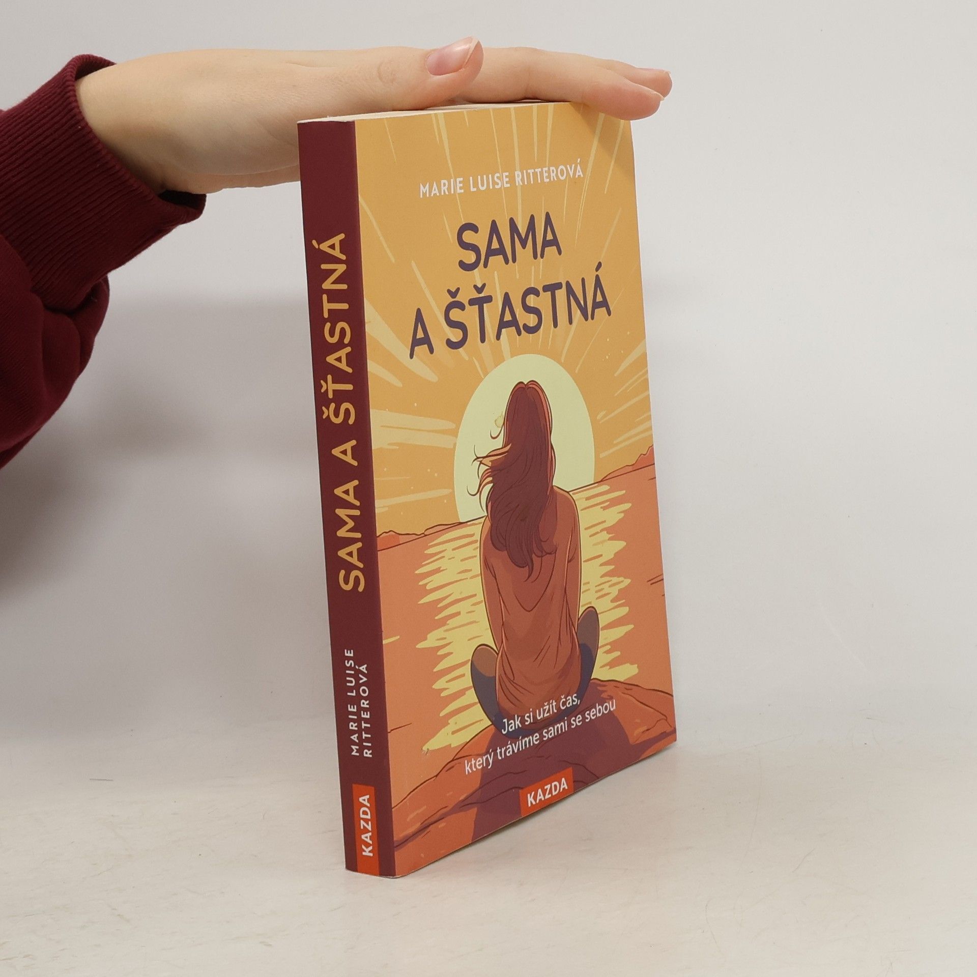 Martin Richter Sama a šťastná. Jak si užít čas, který trávíme sami se sebou