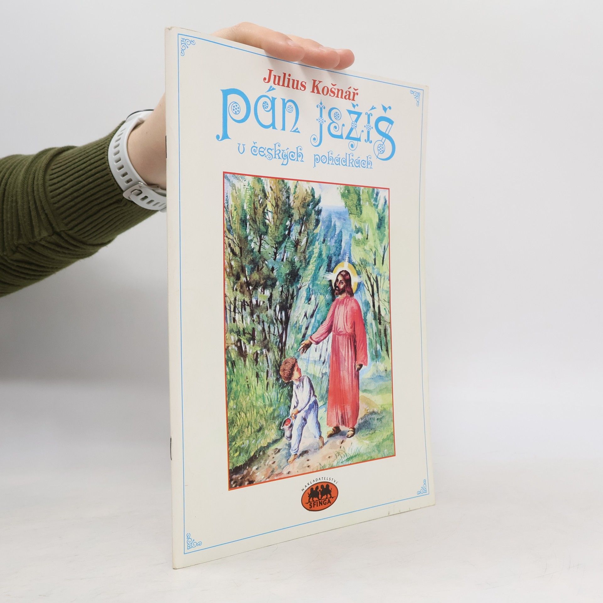 Julius Košnář Pán Ježíš v českých pohádkách II