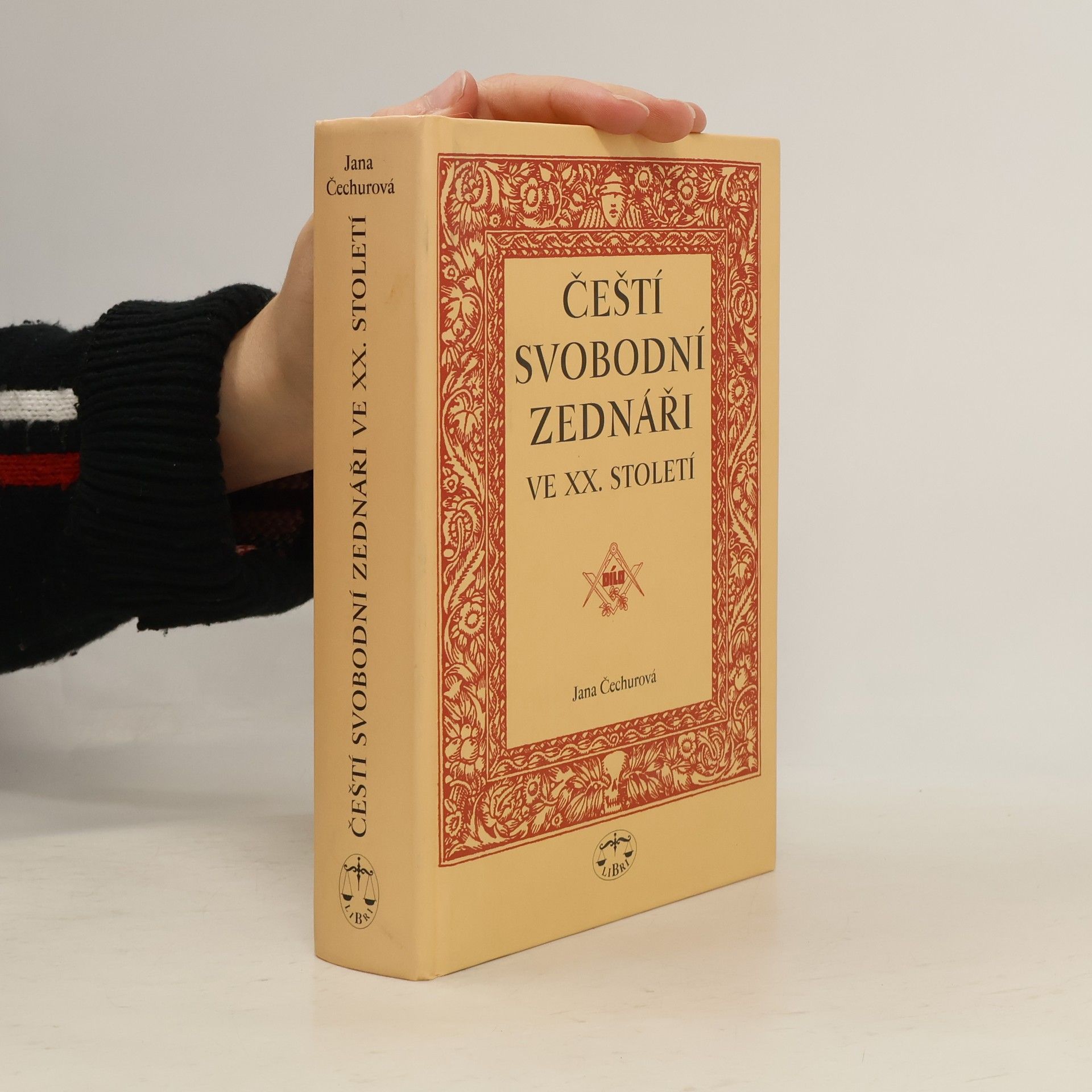 Jana Čechurová Češí svobodní zednáři ve XX. století
