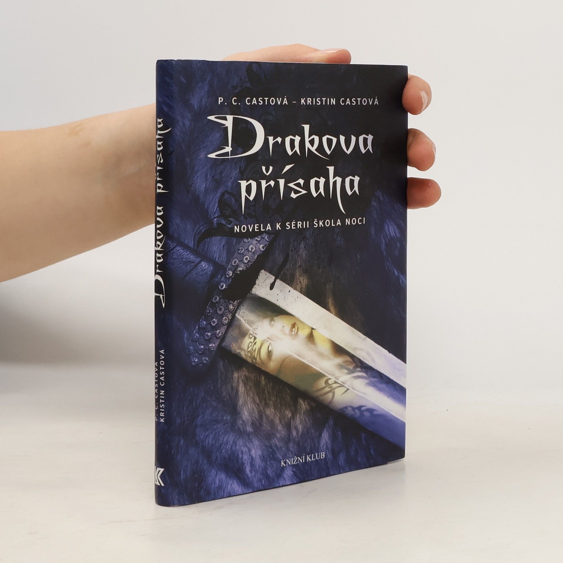 P. C. Cast Drakova přísaha. Škola noci 1