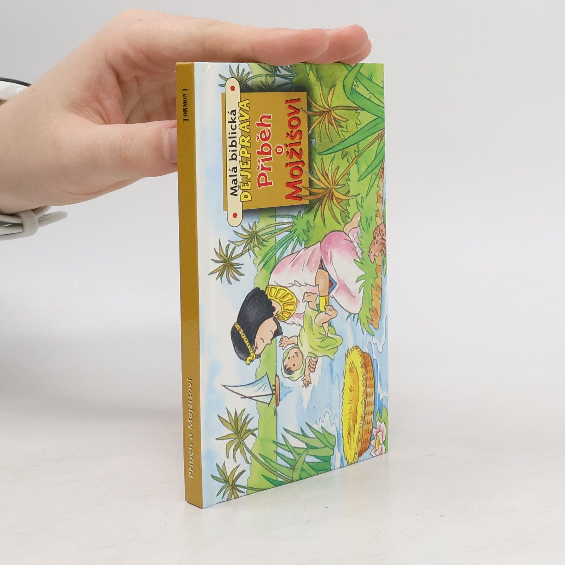 Jane Brierley Malá biblická dějeprava: Příběh o Mojžíšovi