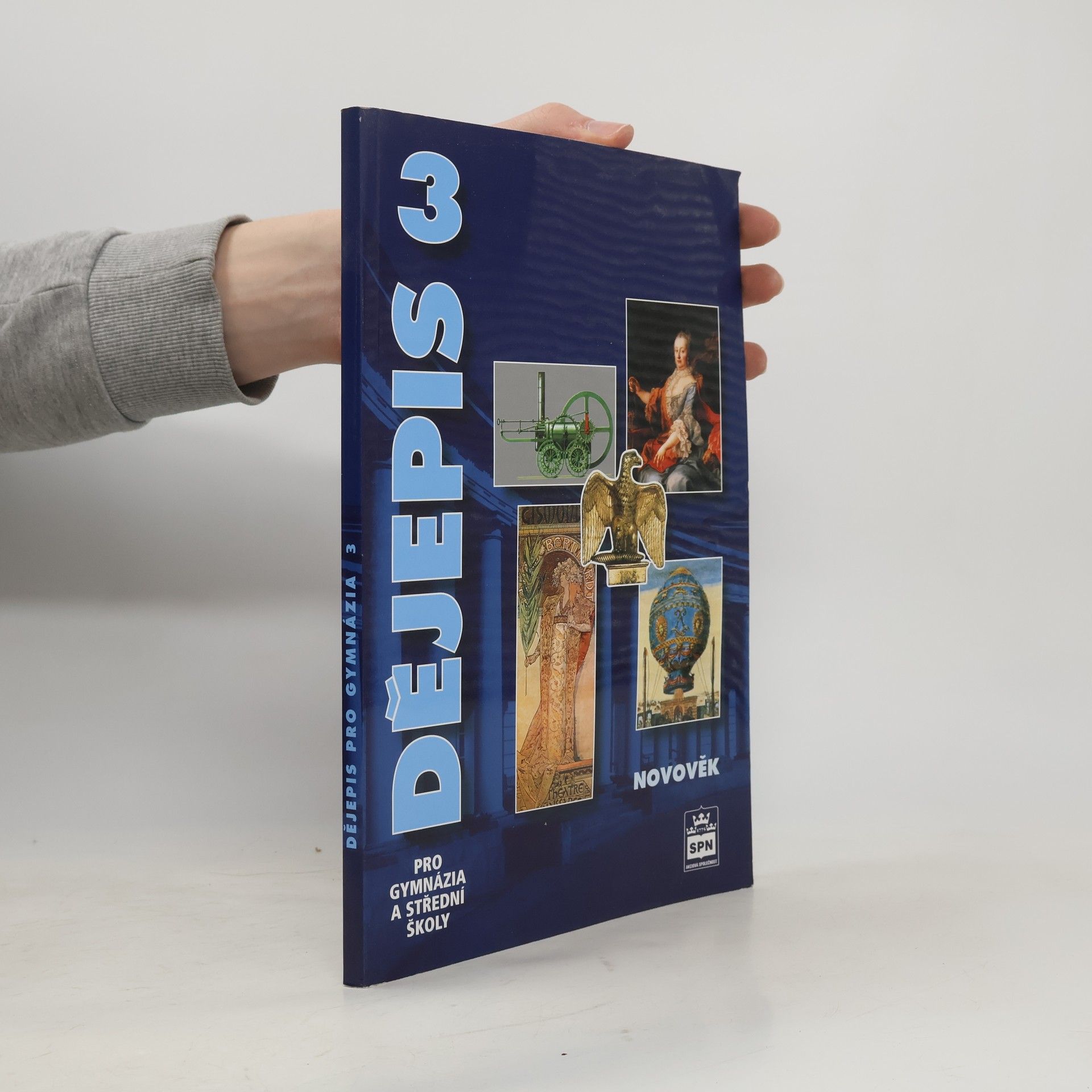 Milan Hlavačka Dějepis pro gymnázia a střední školy 3. Novověk