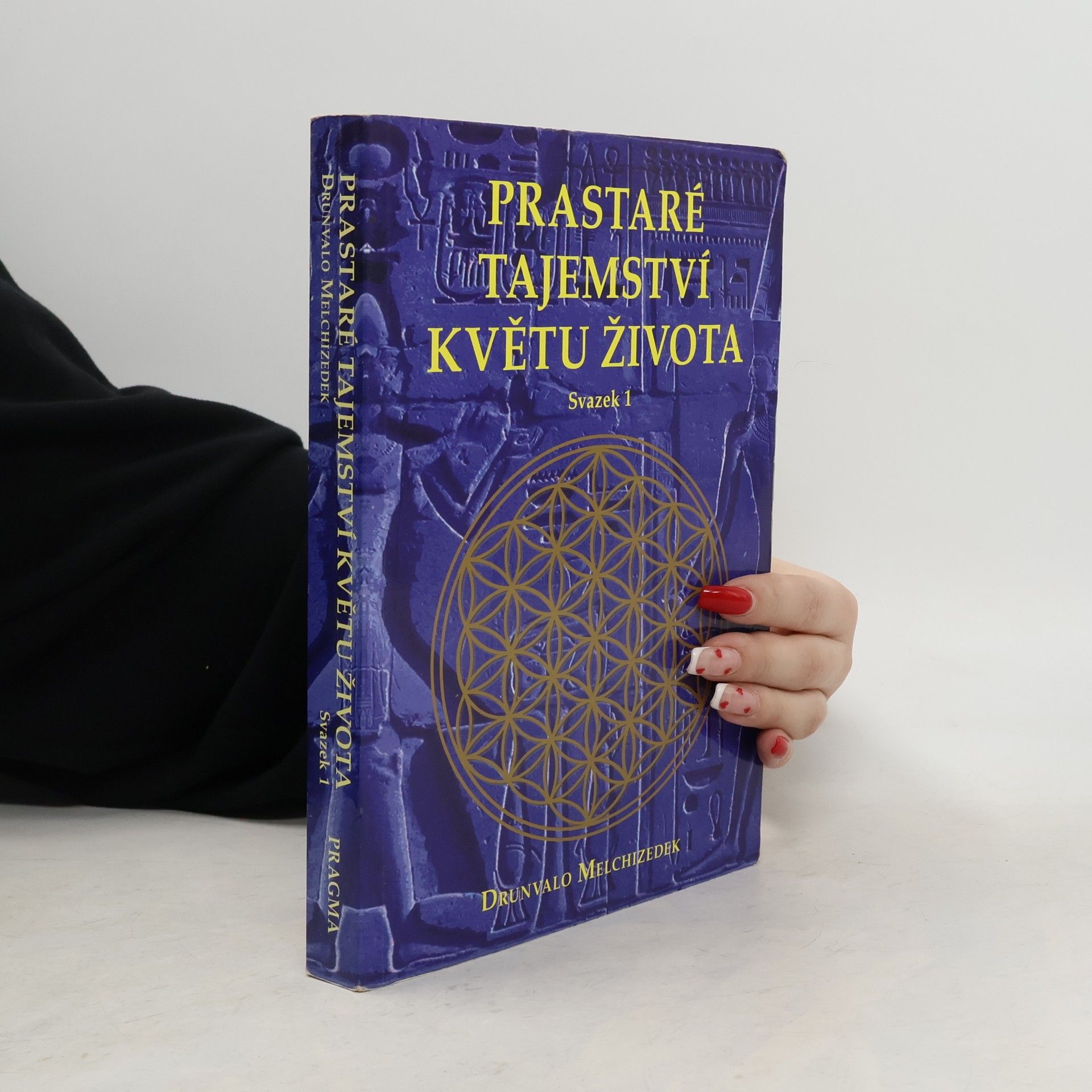 Drunvalo Melchizedek Prastaré tajemství Květu života. Svazek 1