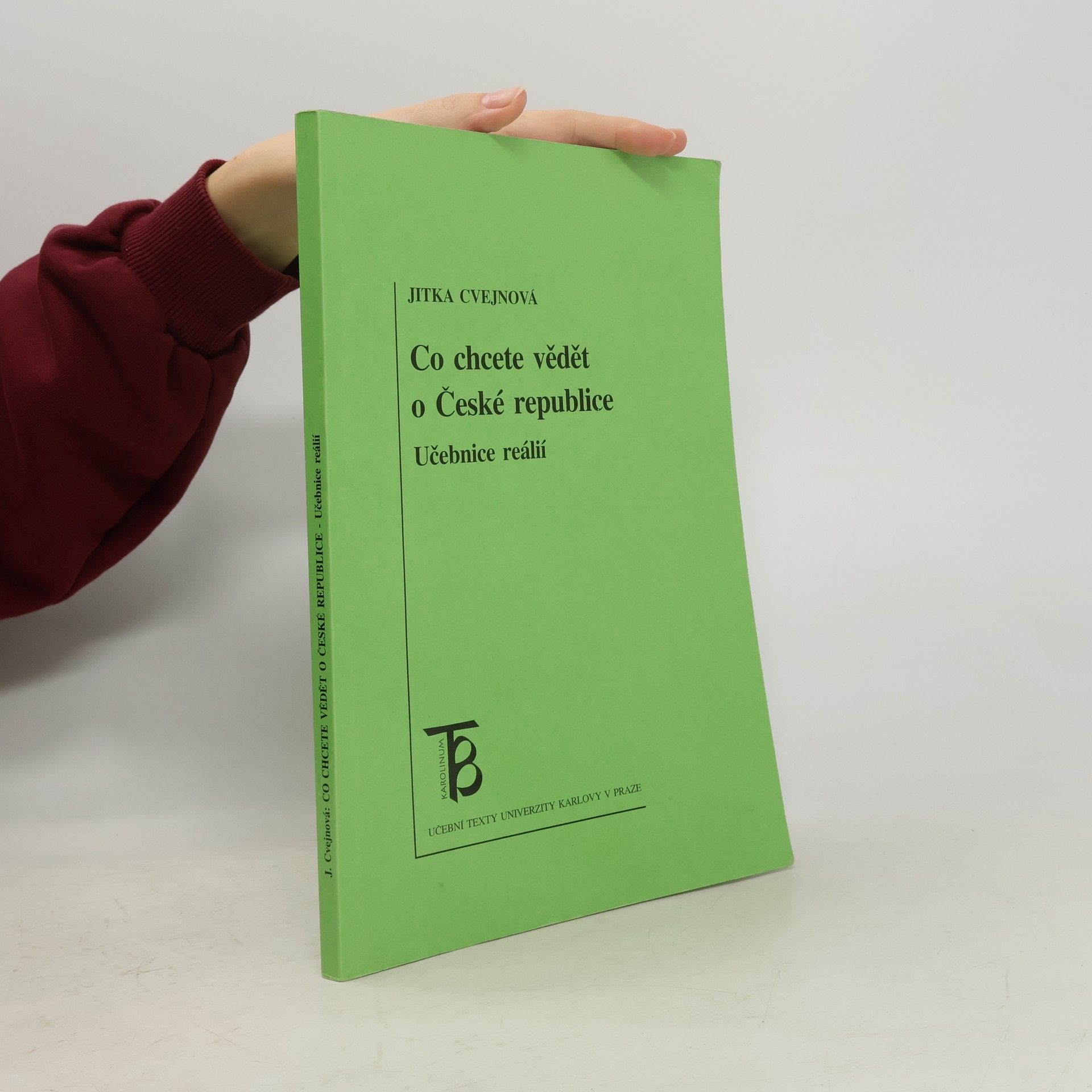 Jitka Cvejnová Co chcete vědět o České republice. Učebnice reálií