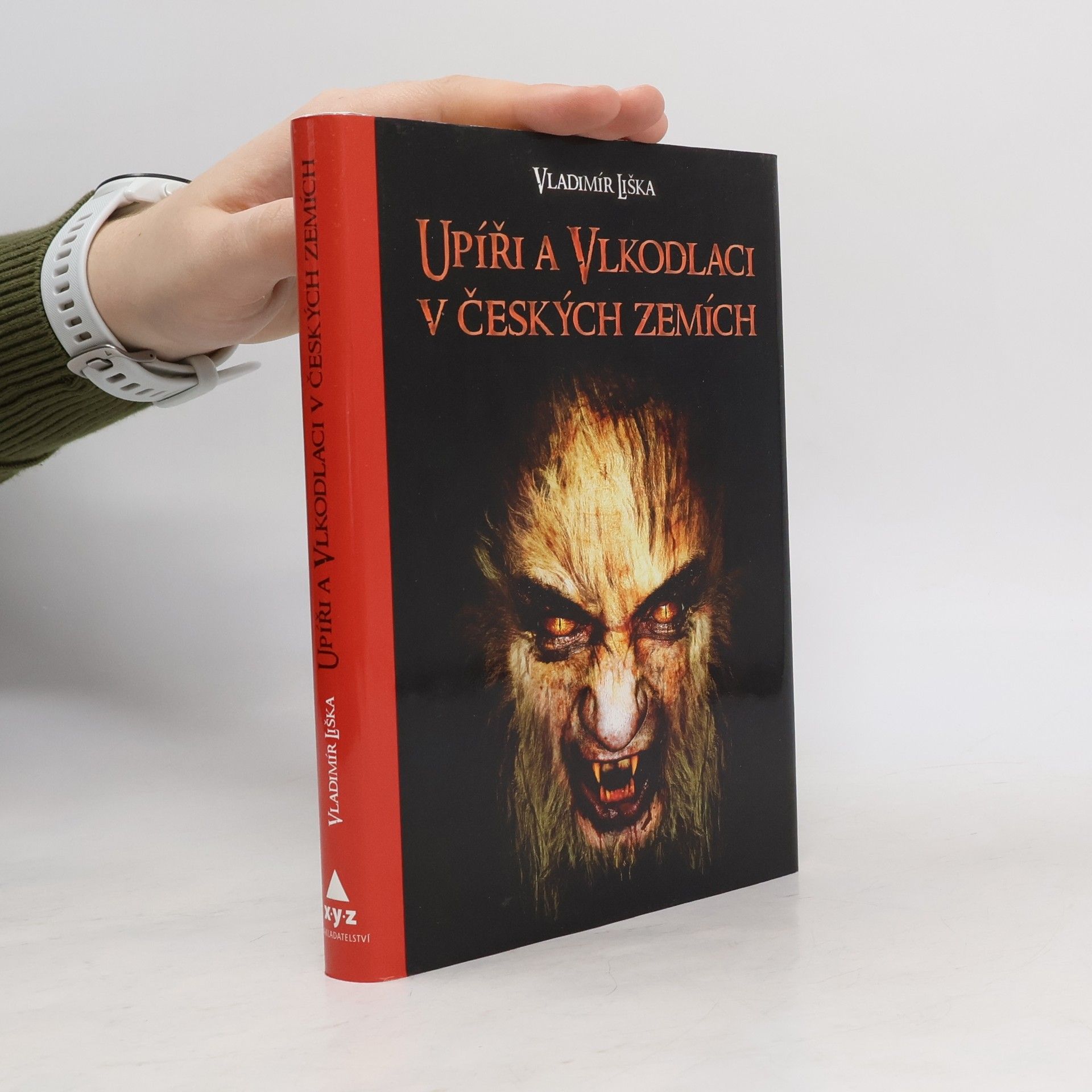 Vladimír Liška Upíři a vlkodlaci v českých zemích