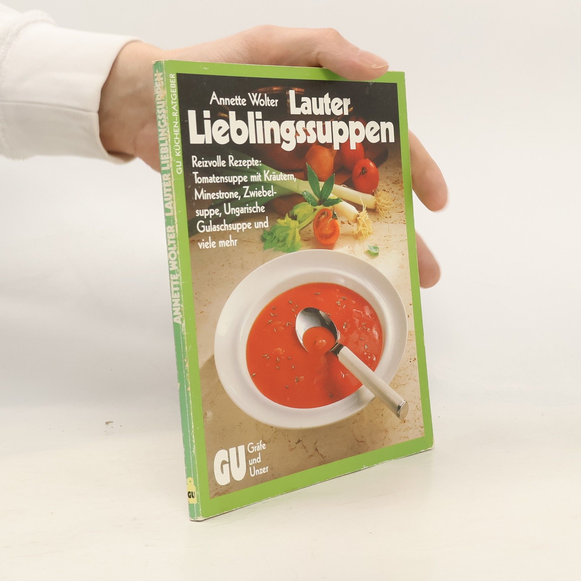 Annette Wolter Lauter Lieblingssuppen