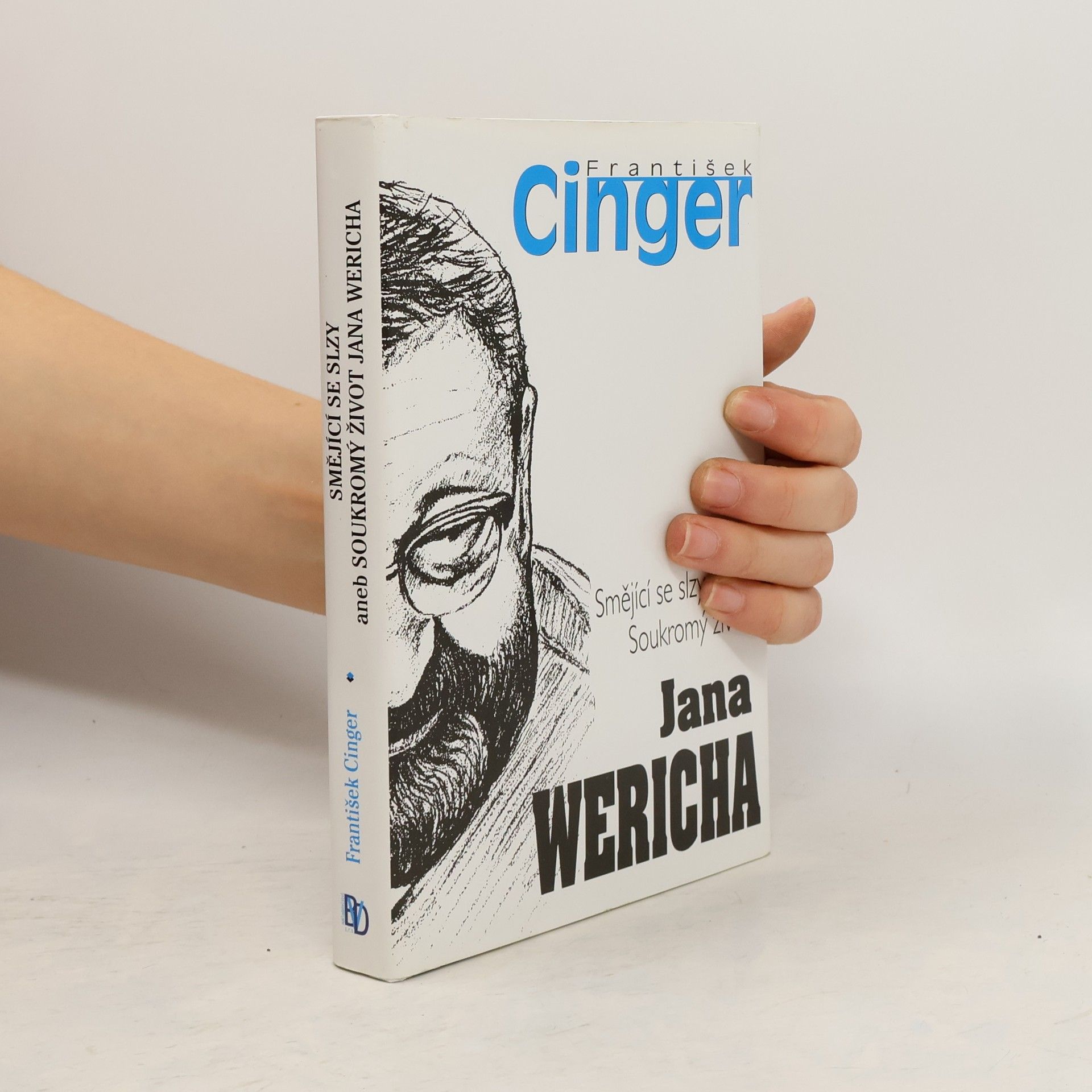 Smějící se slzy, aneb, Soukromý život Jana Wericha