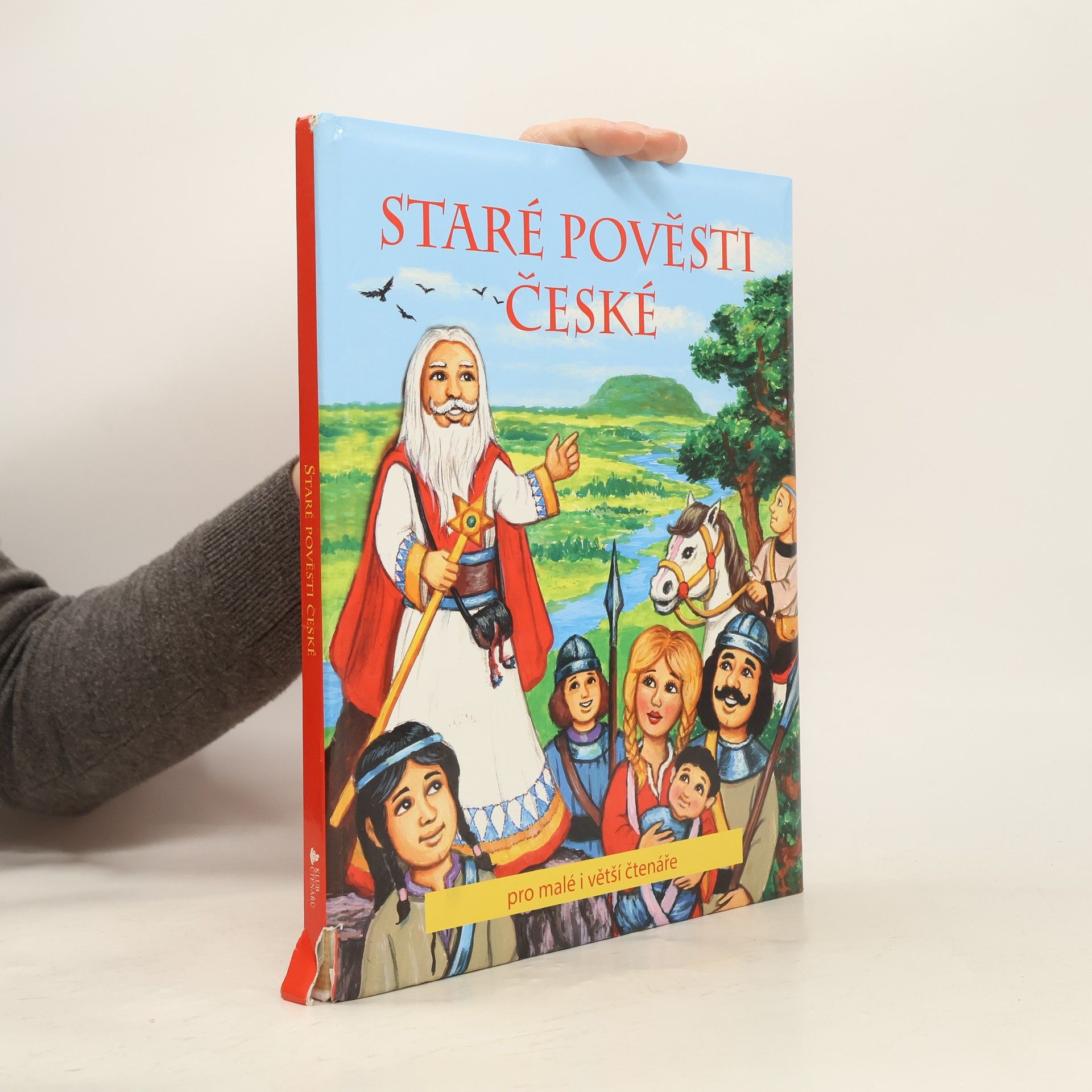 Alexandra Niklíčková Staré pověsti české : pro malé i větší čtenáře