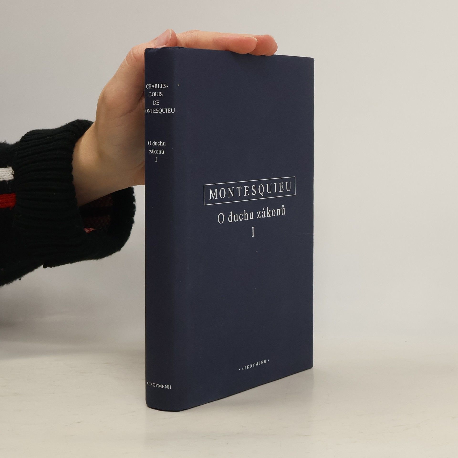 Charles Louis de Secondat de Montesquieu O duchu zákonů I.