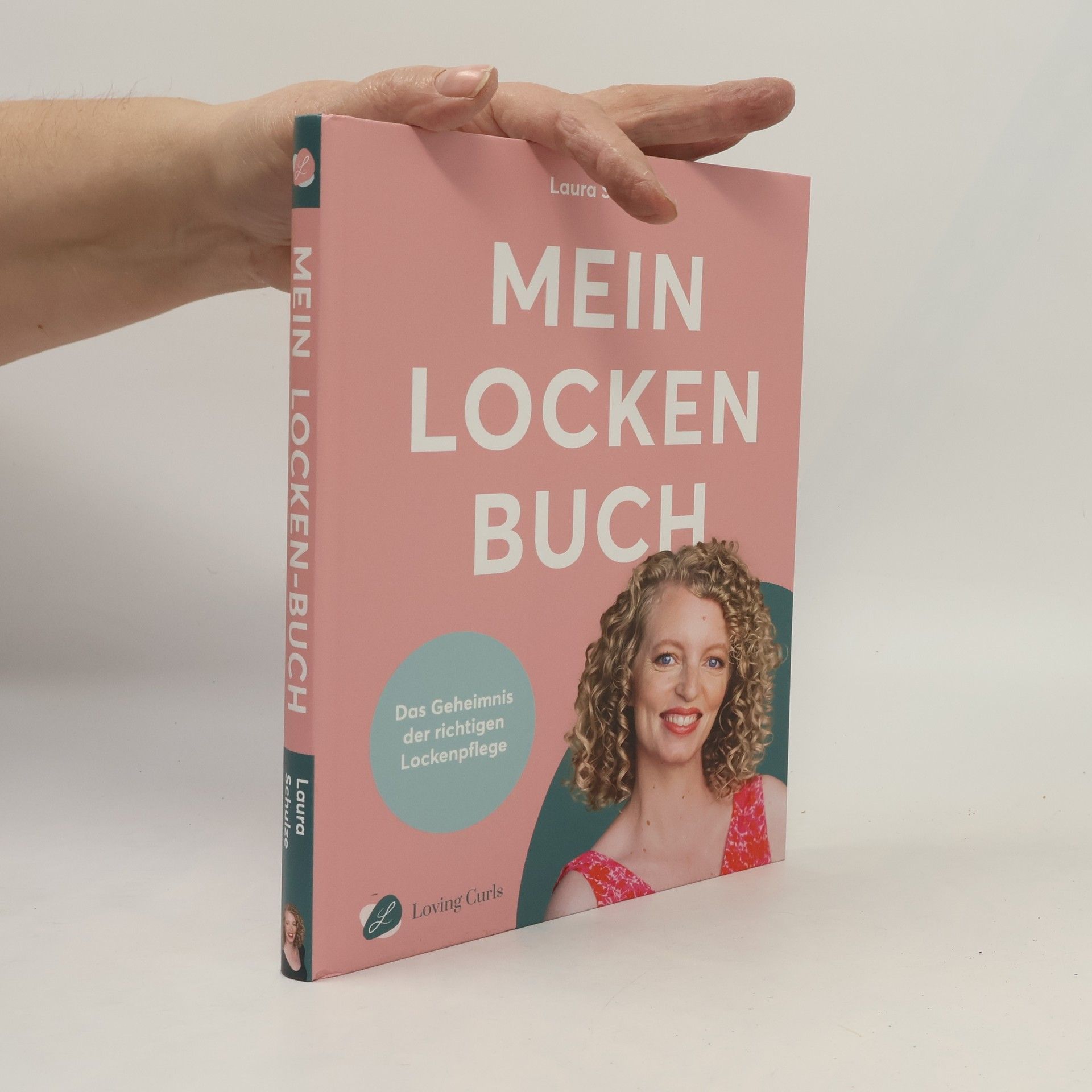 Mein Locken Buch. Das Geheimnis der richtigen Lockenpflege