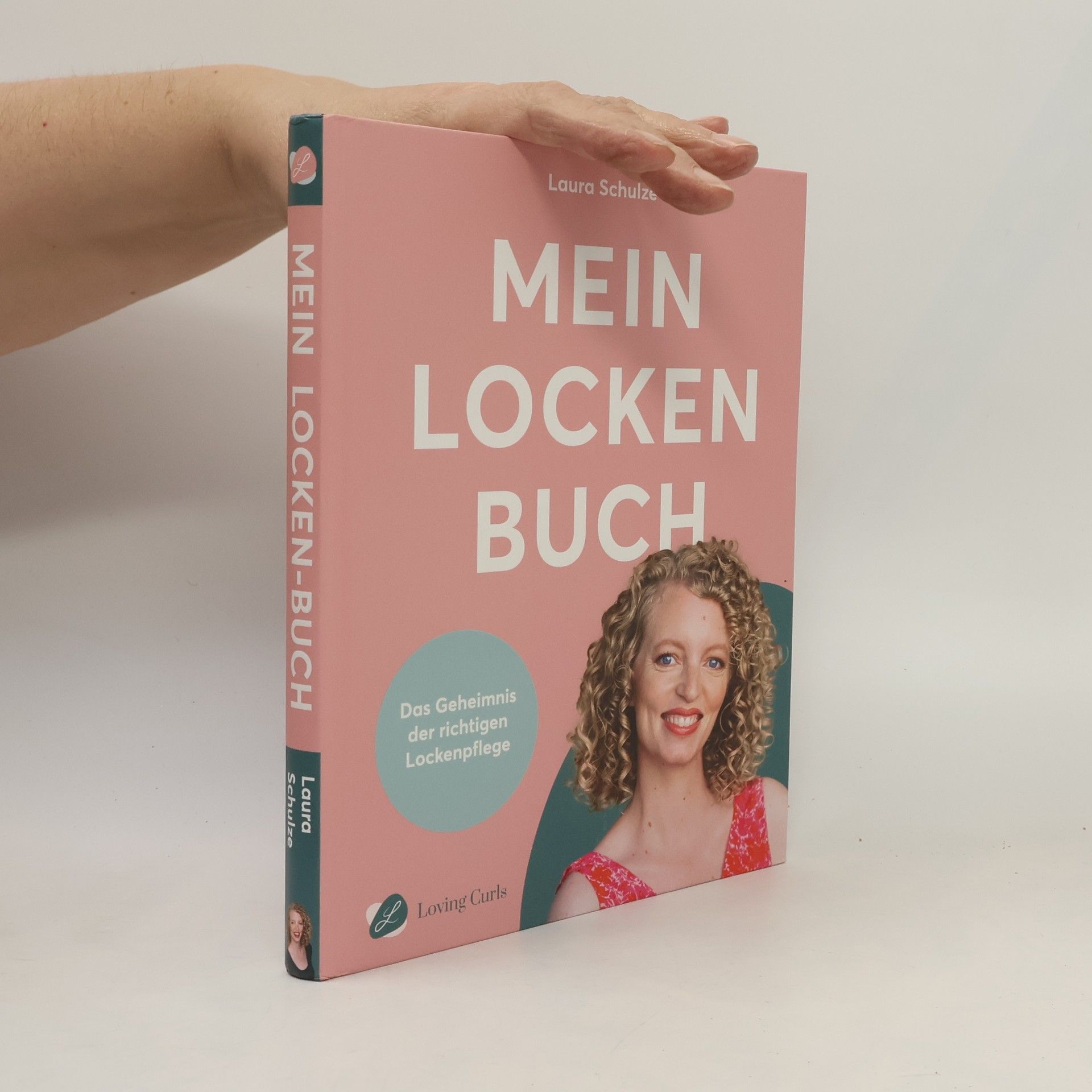 Mein Locken Buch. Das Geheimnis der richtigen Lockenpflege