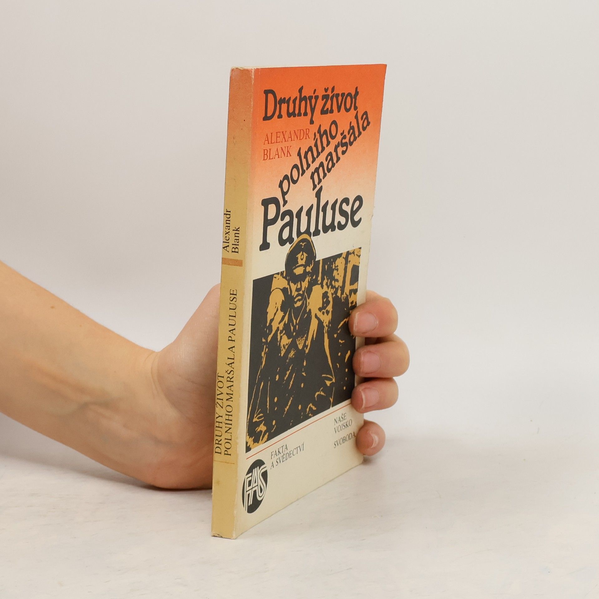 Aleksandr Solomonovič Blank Druhý život polního maršála Pauluse