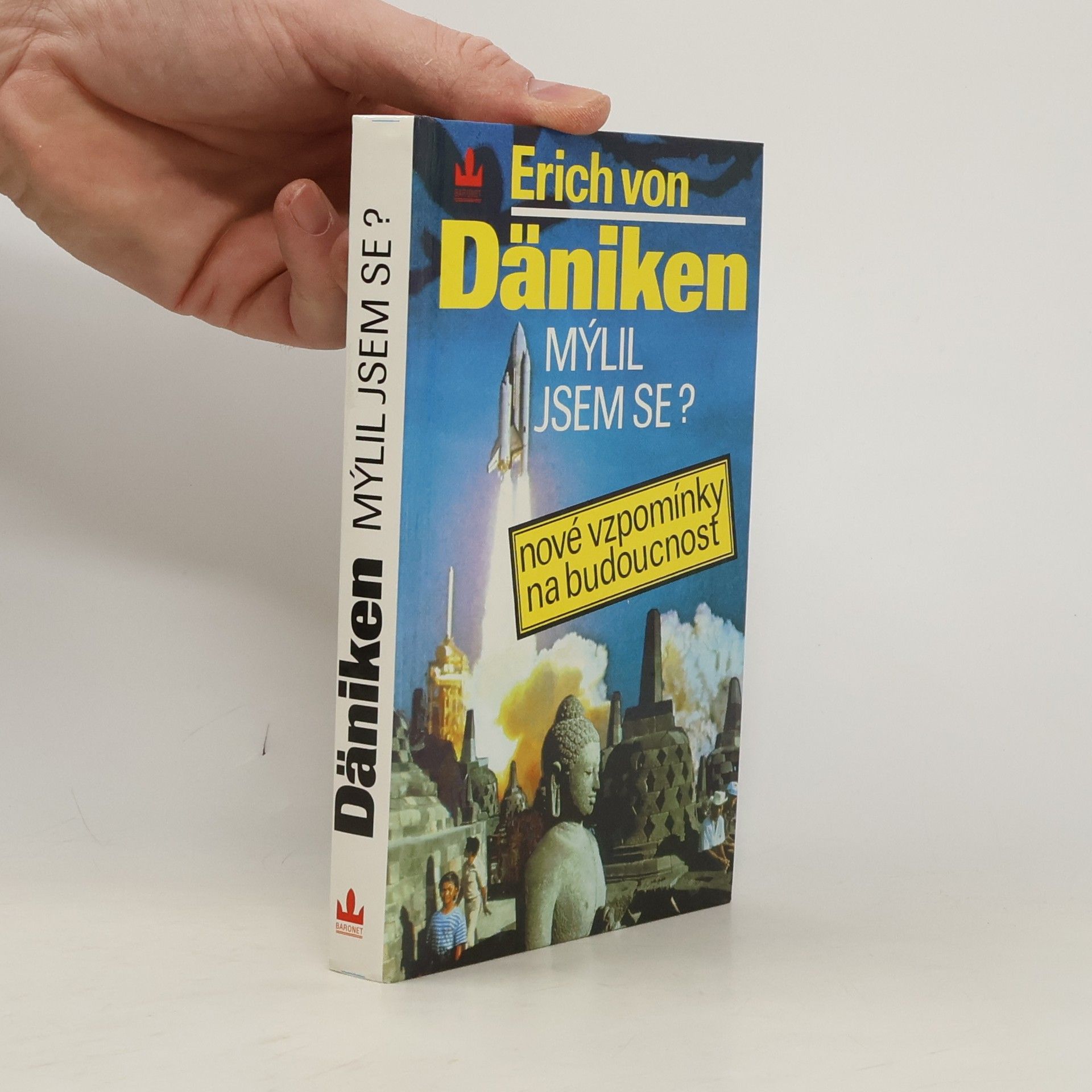 Erich von Däniken Mýlil jsem se? Nové vzpomínky na budoucnost