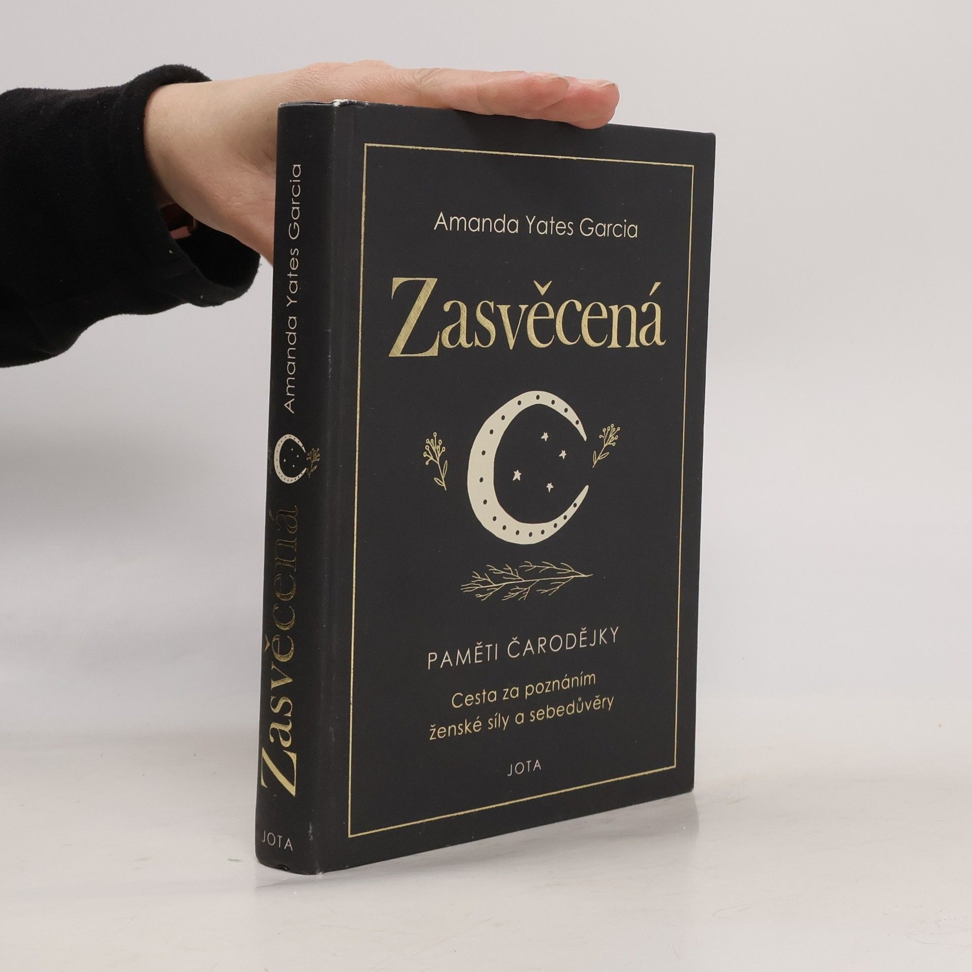 Amanda Yates Garcia Zasvěcená : paměti čarodějky
