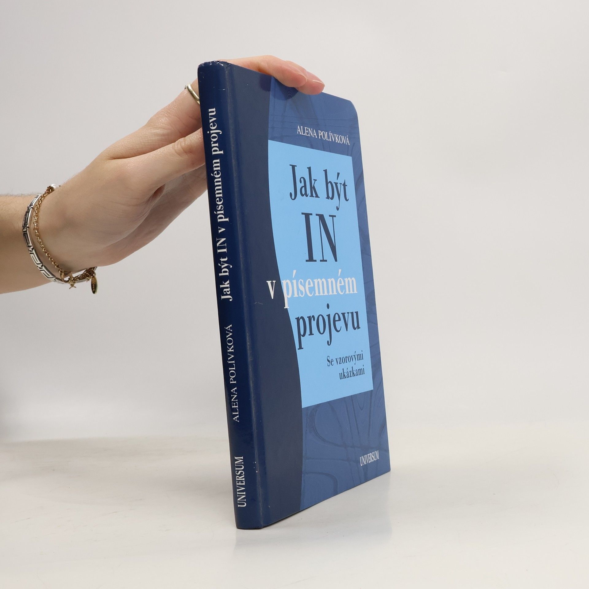 Jak být in v písemném projevu. Se vzorovými ukázkami