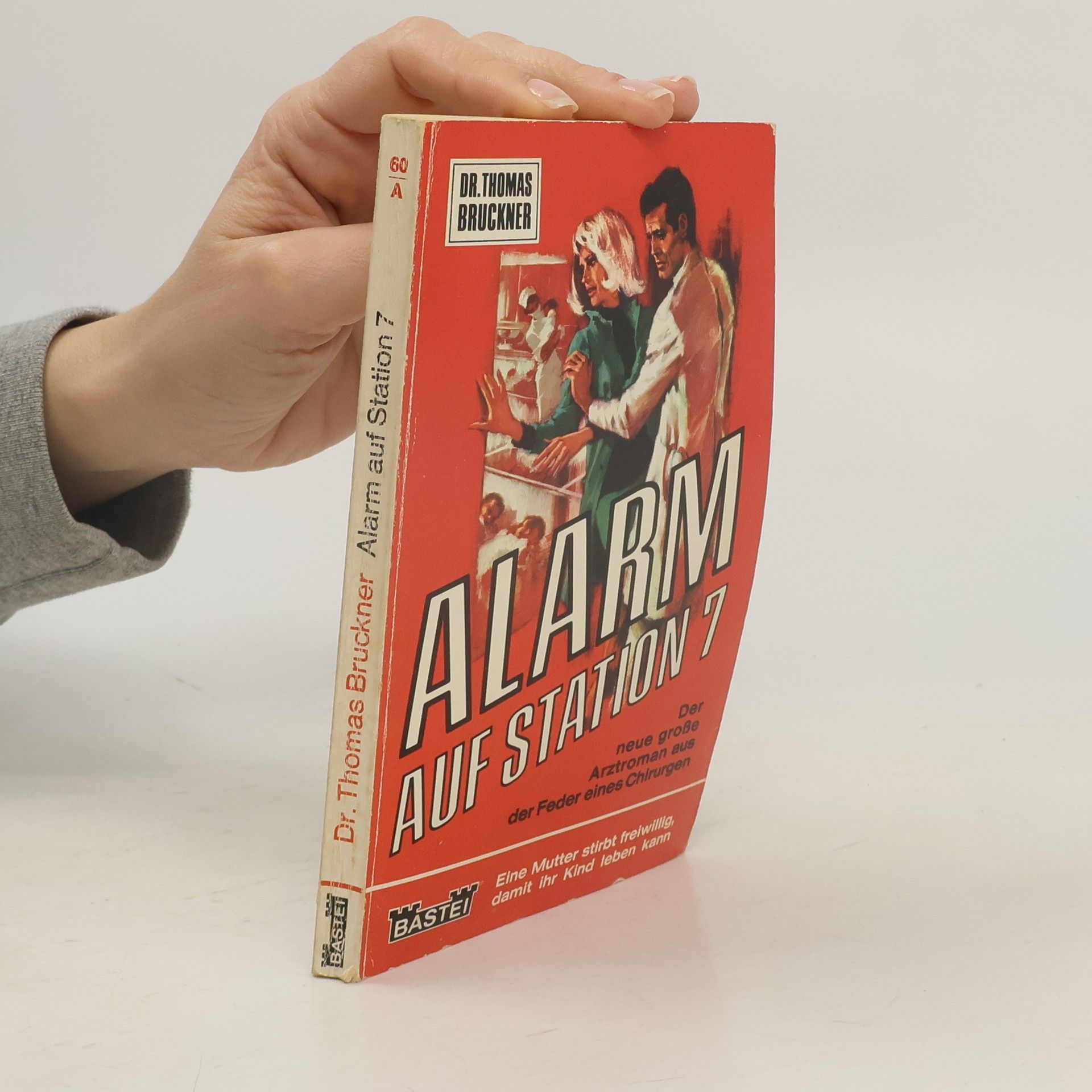 Dr. Thomas Bruckner Alarm auf Station 7