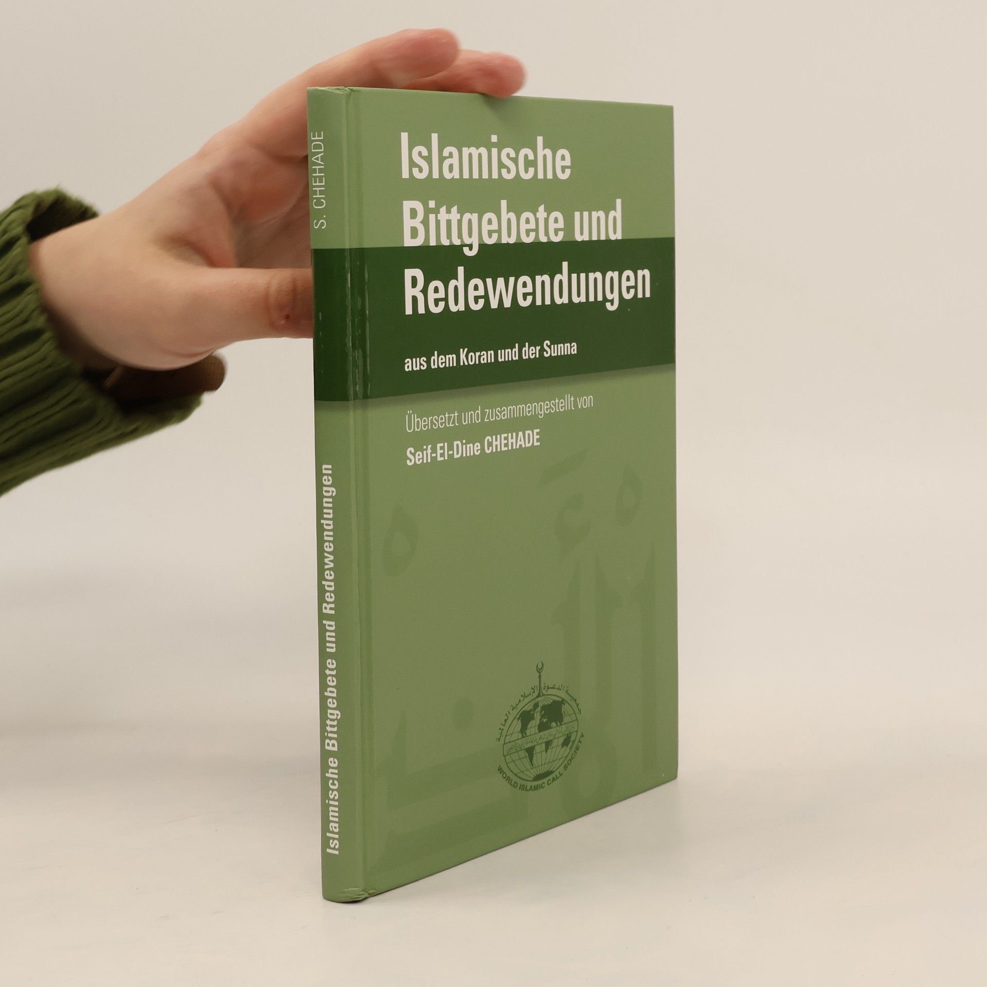Seif-El-Dine Chehade Islamische Bittgebete und Redewendungen aus dem Koran und der Sunna