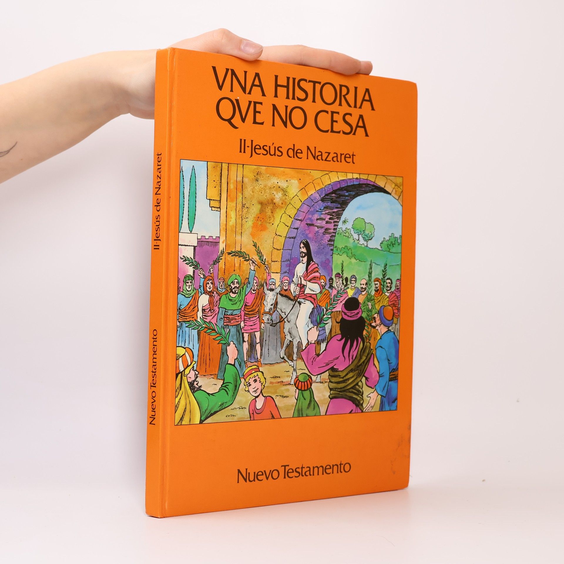 Antonio Berenguer Fuster Una historia que no cesa: El pueblo de Israel 2. Jesús de Nazaret
