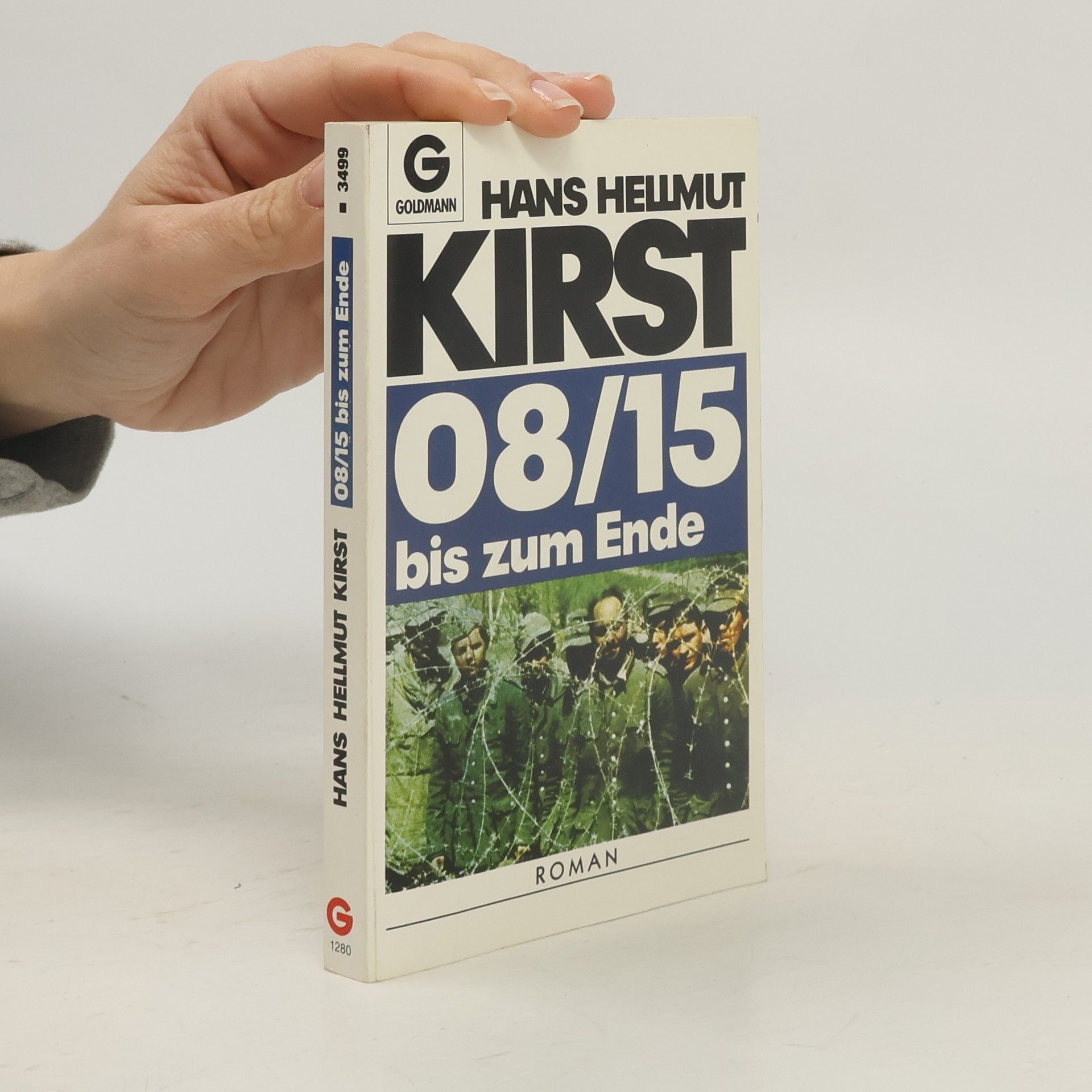 Hans Hellmut Kirst Nullacht-fünfzehn bis zum Ende. Roman.