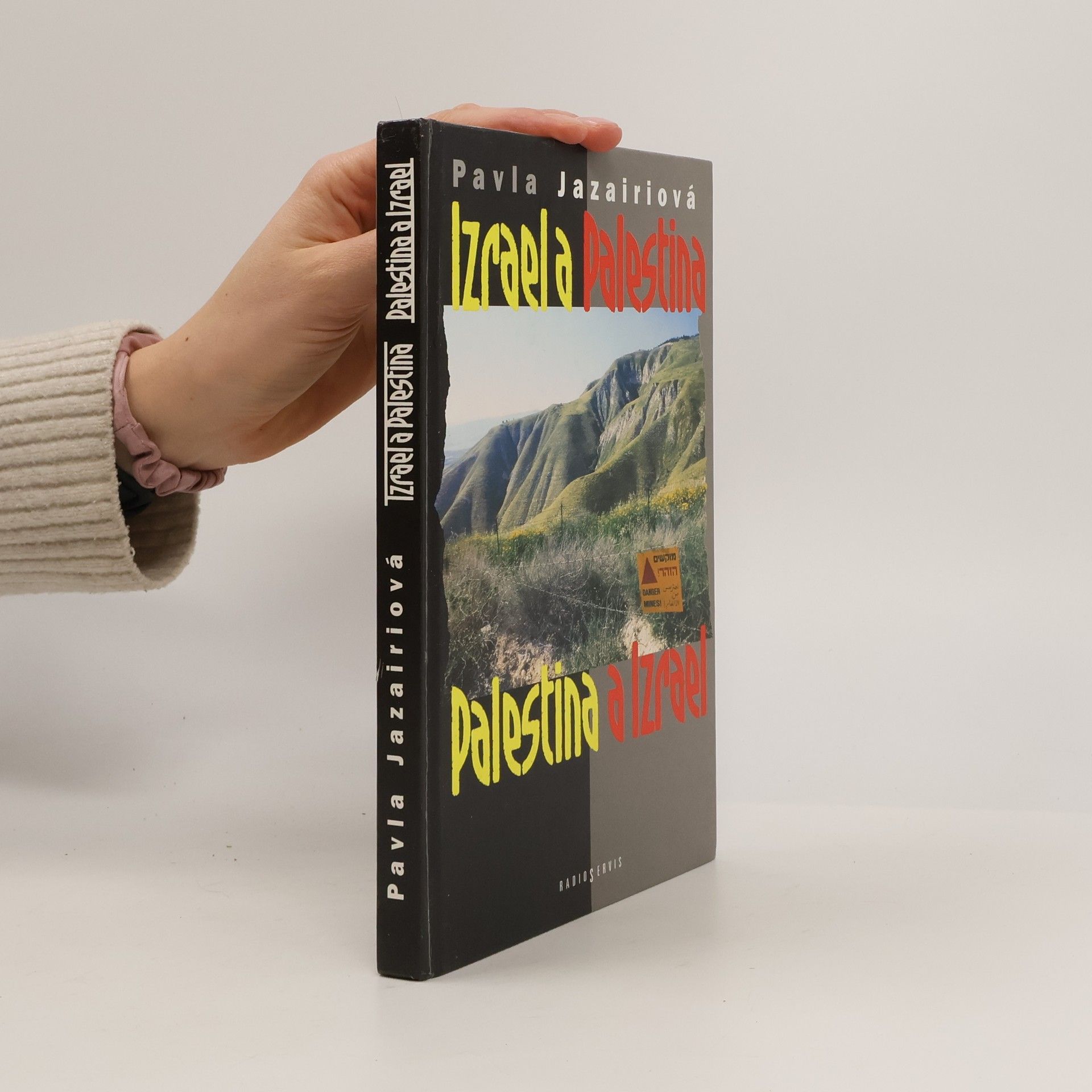 Pavla Jazairiová Izrael a Palestina. Palestina a Izrael