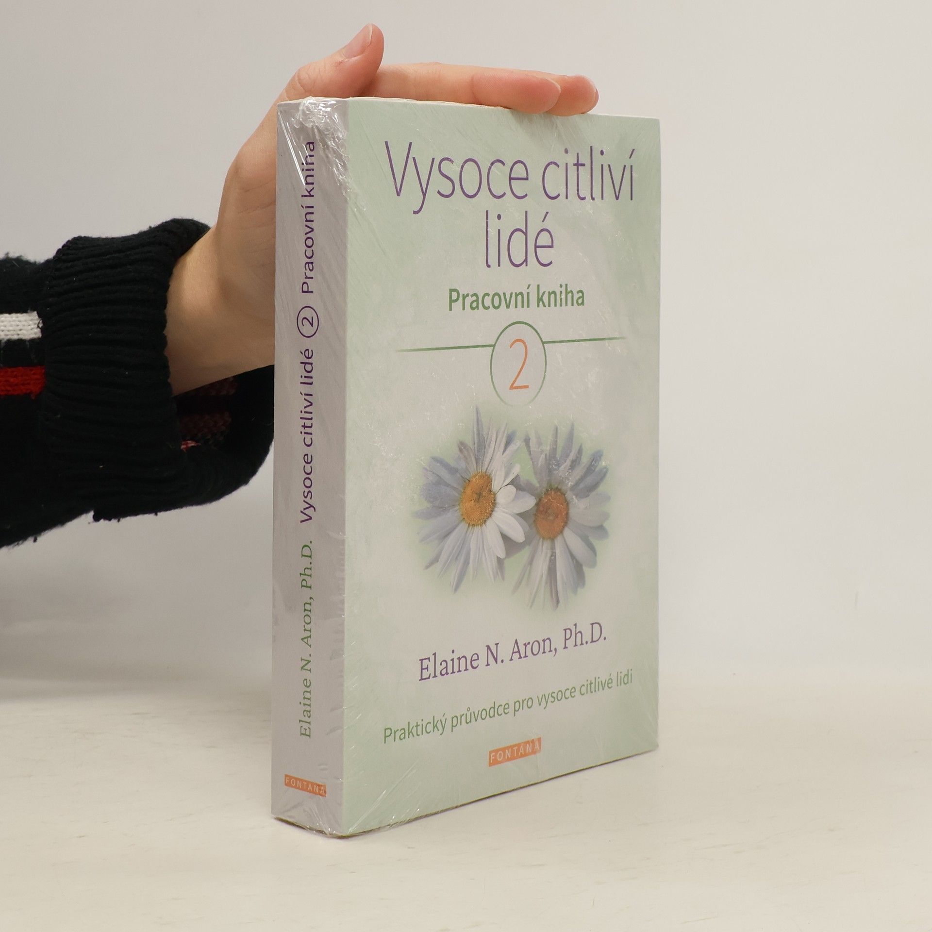 Elaine Aron Vysoce citliví lidé - Pracovní kniha 2