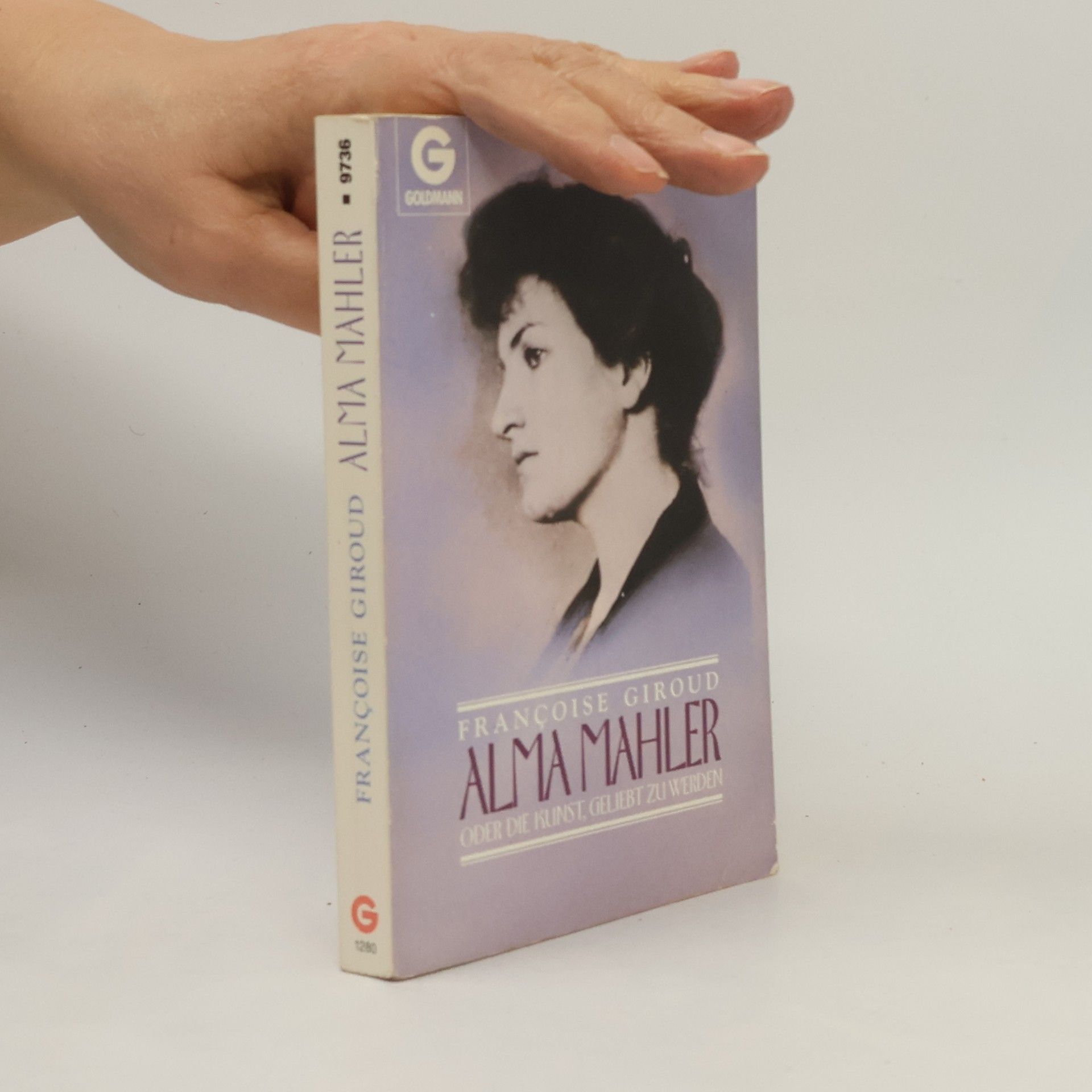 Françoise Giroud Alma Mahler oder die Kunst, geliebt zu werden