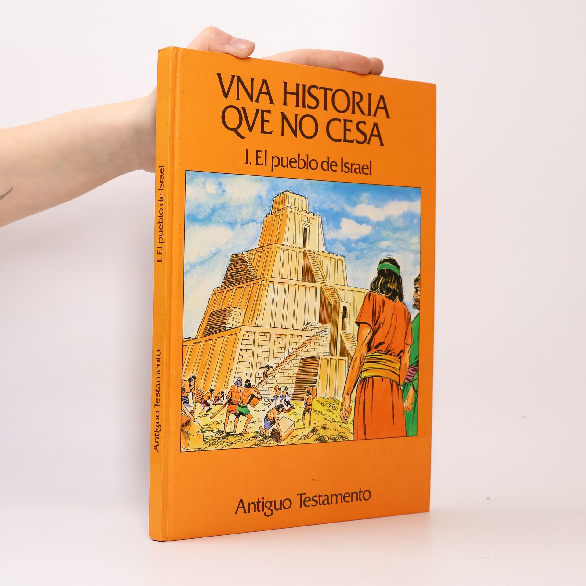 Various authors Una Historia Que no Cesa I. El Pueblo de Israel