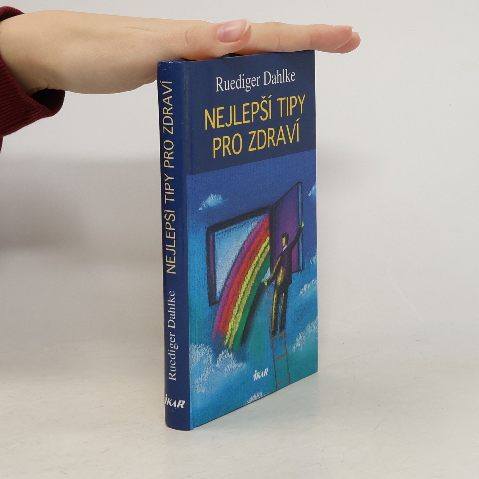 Ruediger Dahlke Nejlepší tipy pro zdraví