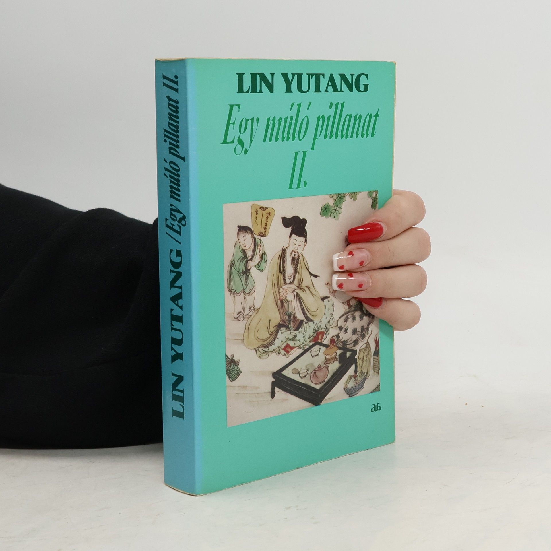 Lin Yutang Egy múló pillanat II.