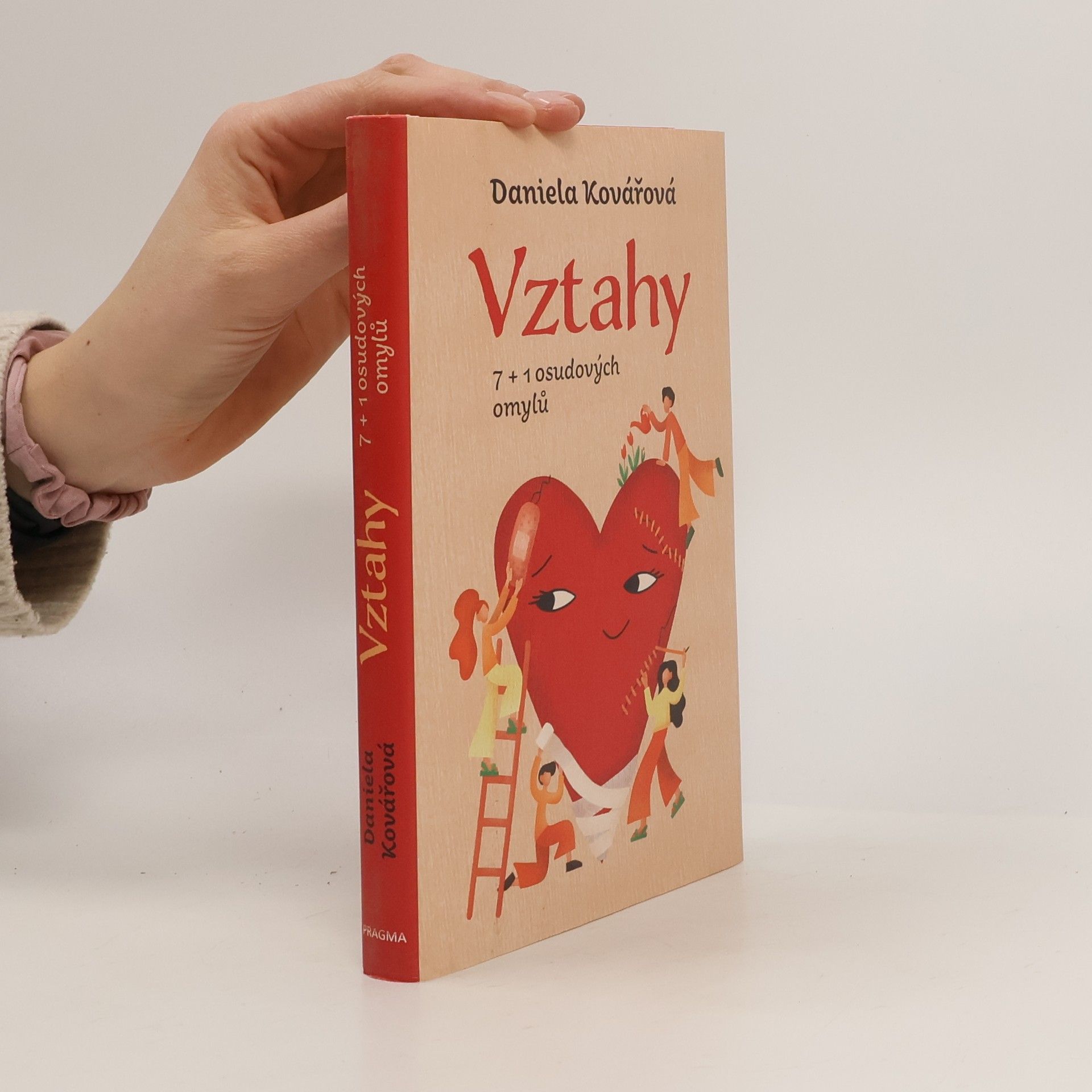 Daniela Kovářová Vztahy : 7+1 osudových omylů