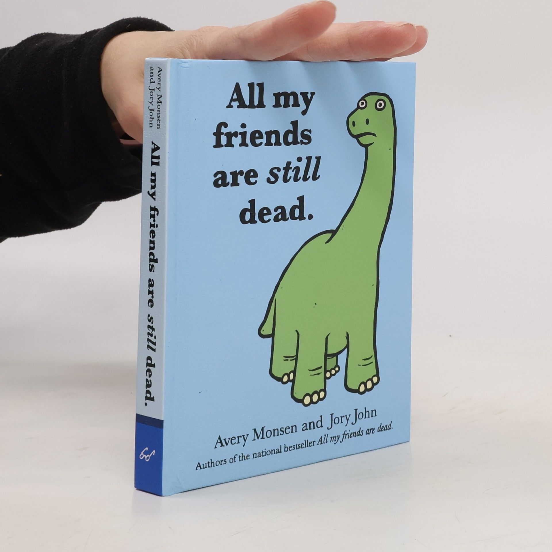 Avery Monsen All My Friends Are Still Dead