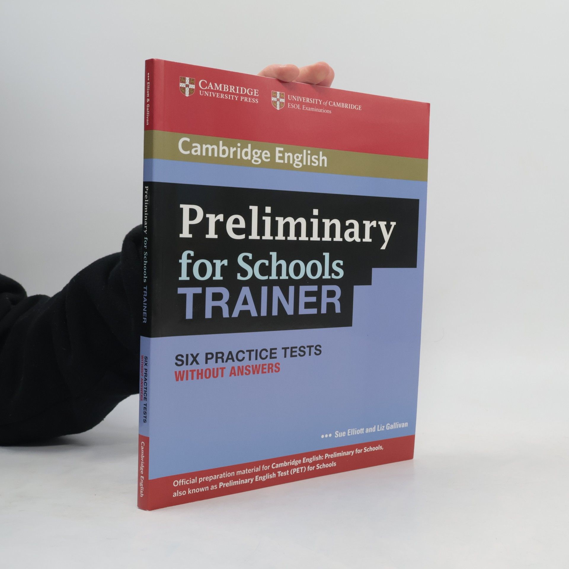 Sue Elliott Preliminary for Schools Trainer Six Practice Tests without Answers