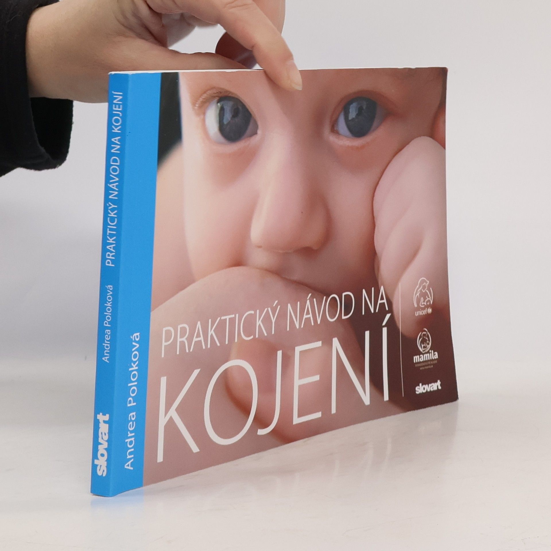 Andrea Krbečková Praktický návod na kojení