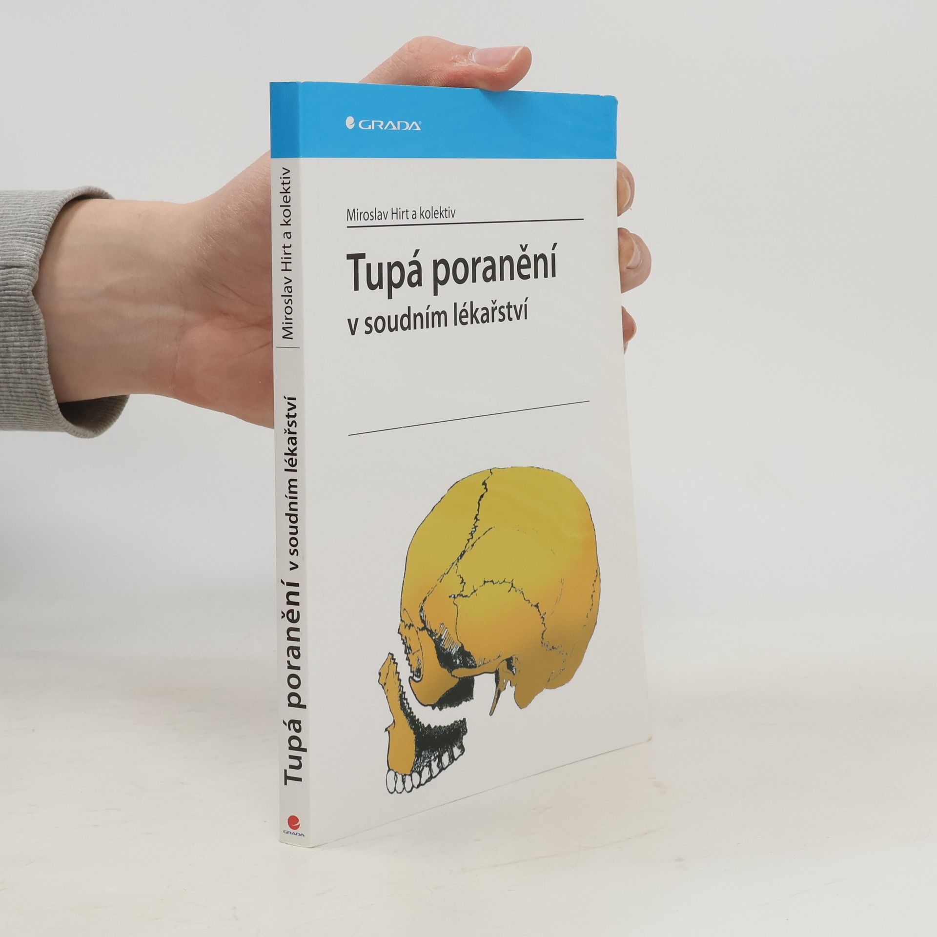 Miroslav Hirt Tupá poranění v soudním lékařství