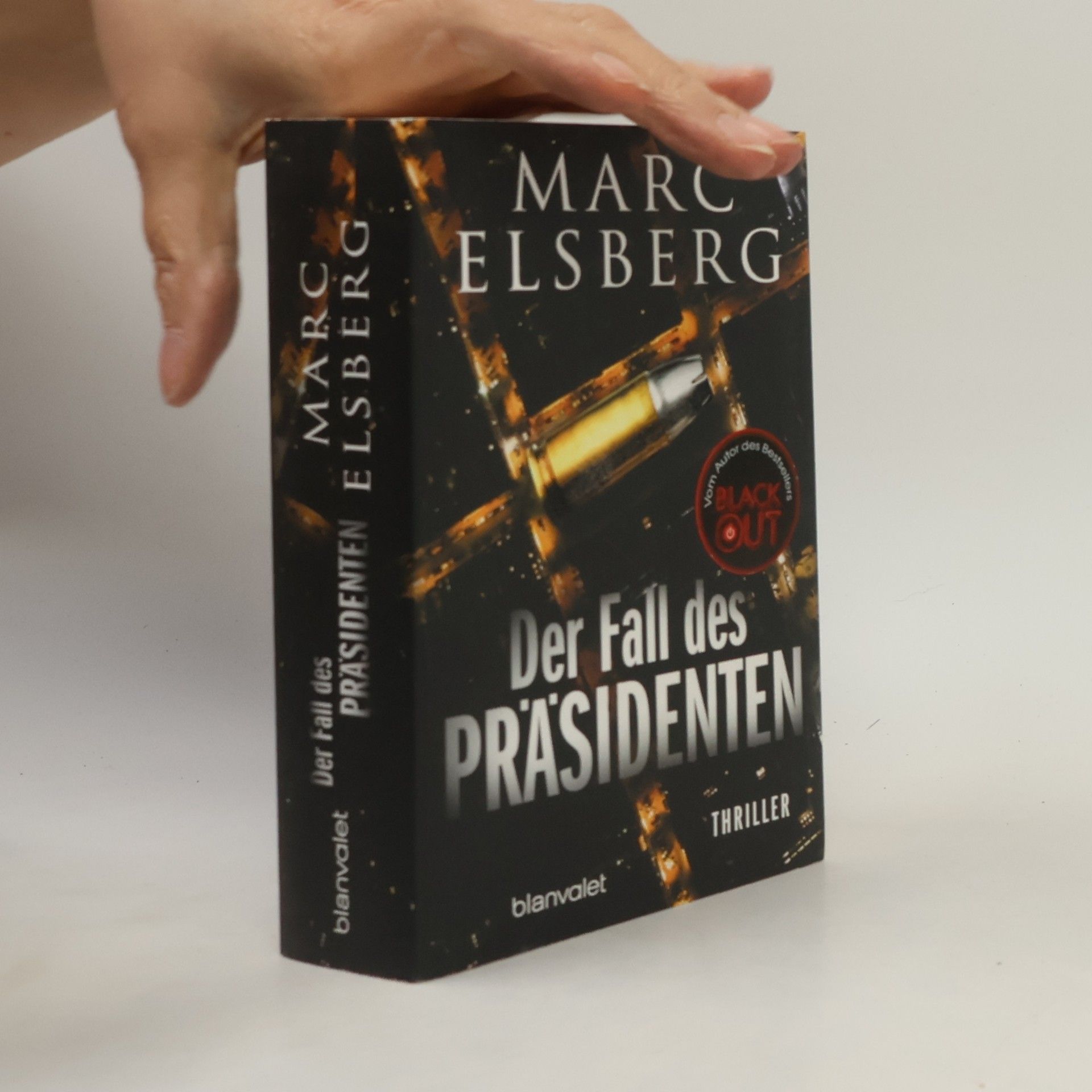 Marc Elsberg Der Fall des Präsidenten