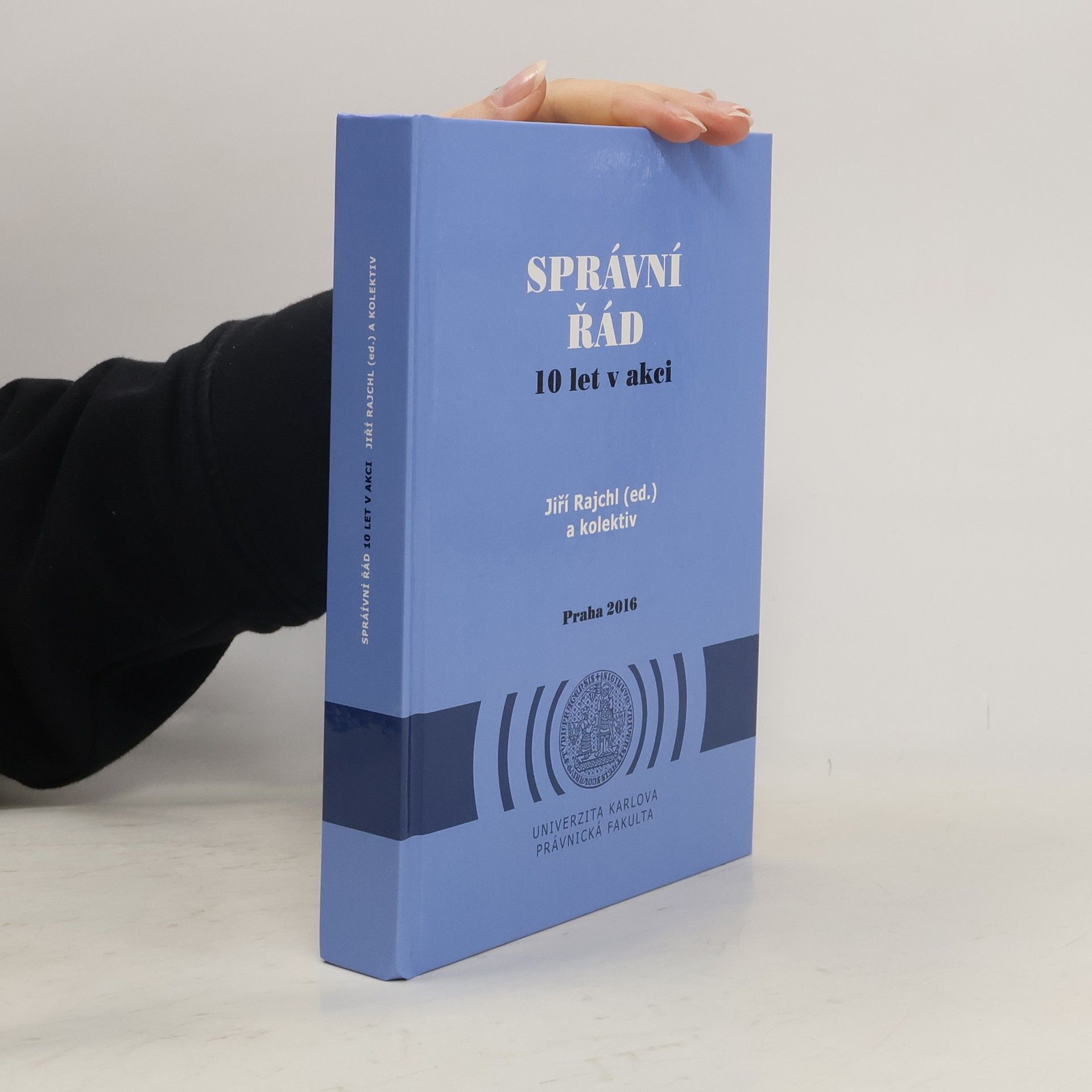 Jiří Rajchl Správní řád. 10 let v akci
