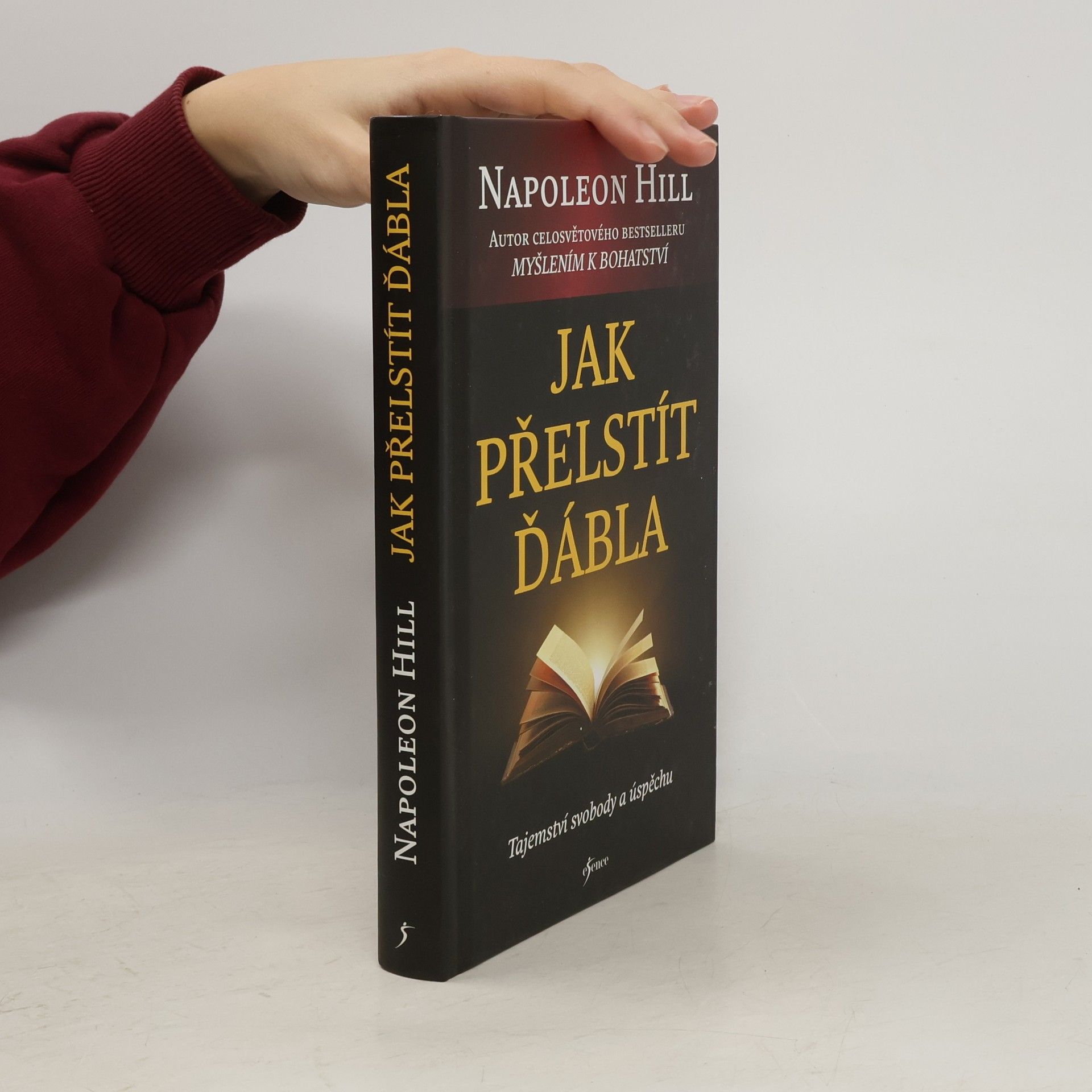 Napoleon Hill Jak přelstít ďábla. Tajemství svobody a úspěchu