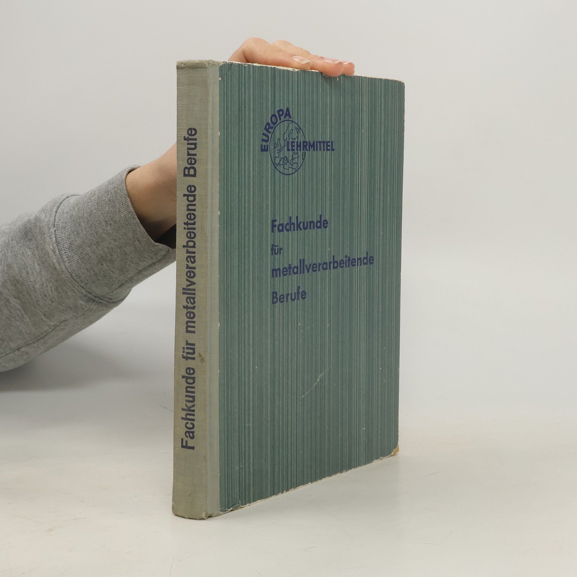 Autorenkollektiv Fachkünde für metallverarbeitende Berufe